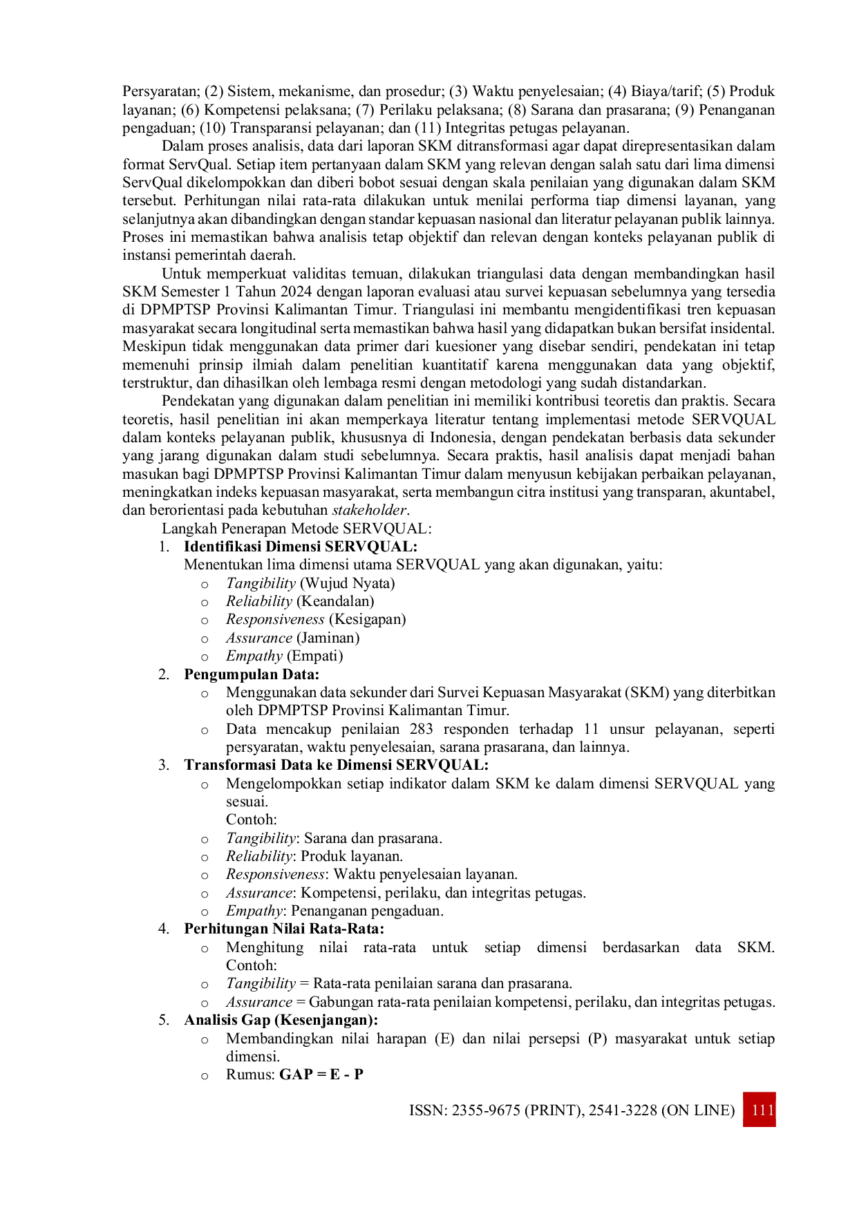 JURIS Analisis kepuasan masyarakat terhadap pelayanan publik di DPMPTSP Provinsi Kalimantan Timur menggunakan metode SERVQUAL