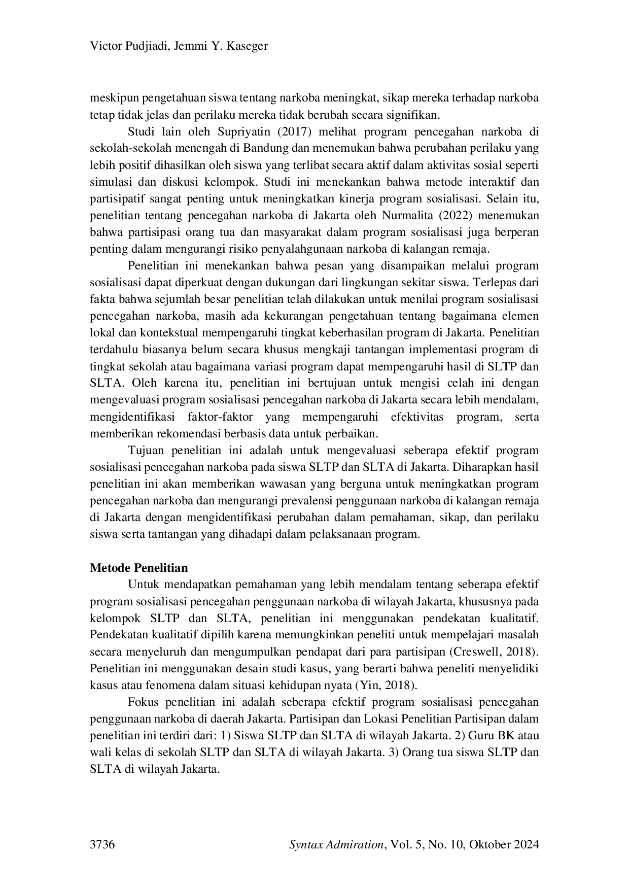 JURIS Evaluasi Sosialisasi Pencegahan Penggunaan Narkoba di Wilayah Jakarta Studi pada Kelompok SLTP dan SLTA