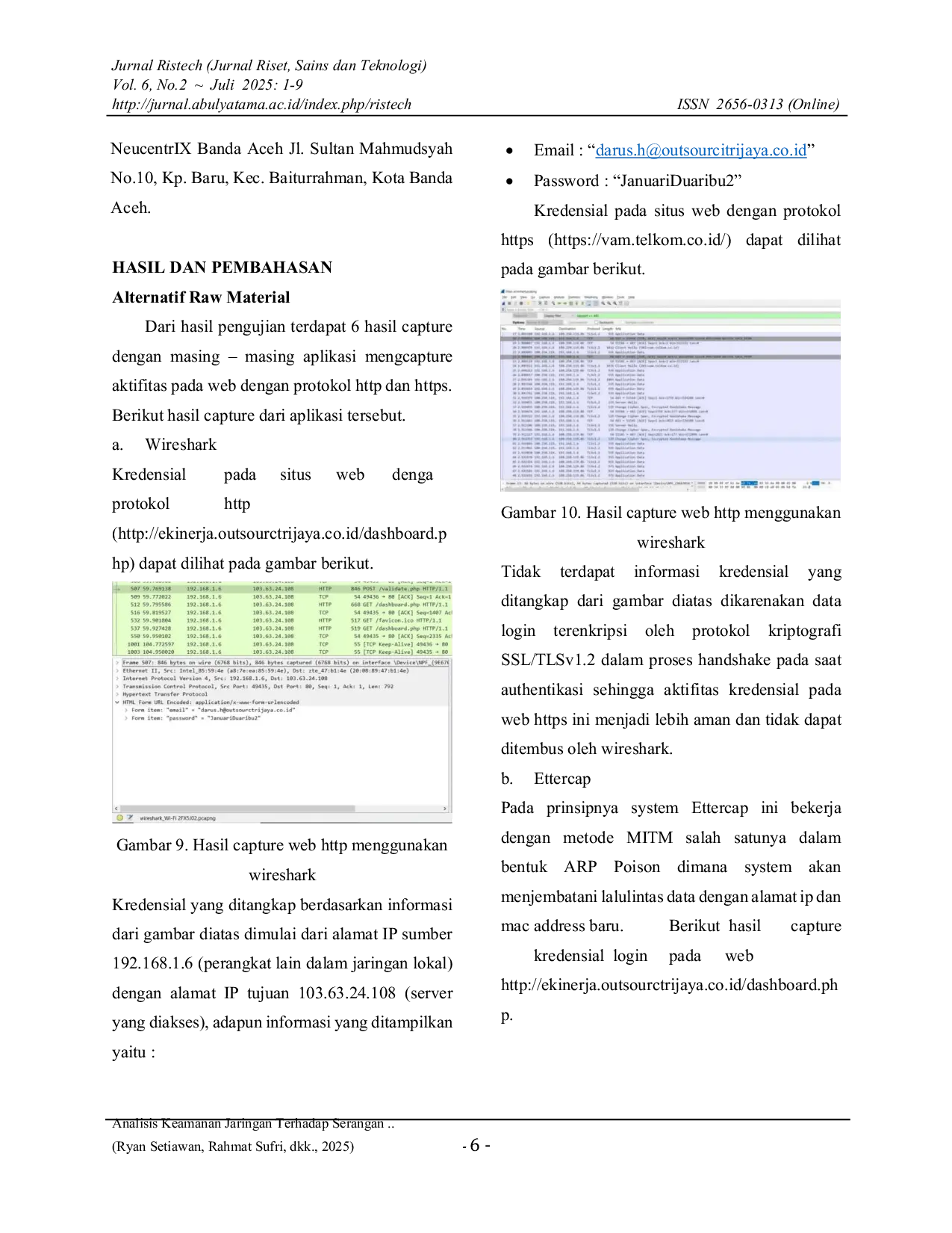 JURIS Analisis Keamanan Jaringan Terhadap Serangan Packet Sniffing Menggunakan Wireshark Ettercap dan PCAP Droid
