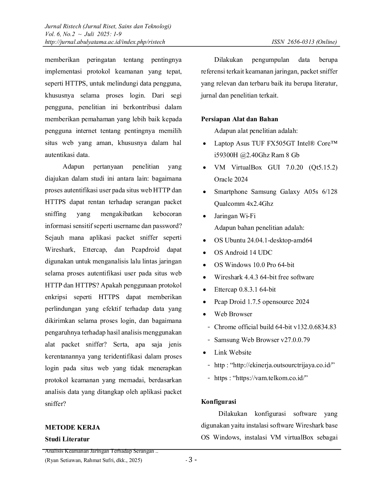 JURIS Analisis Keamanan Jaringan Terhadap Serangan Packet Sniffing Menggunakan Wireshark Ettercap dan PCAP Droid