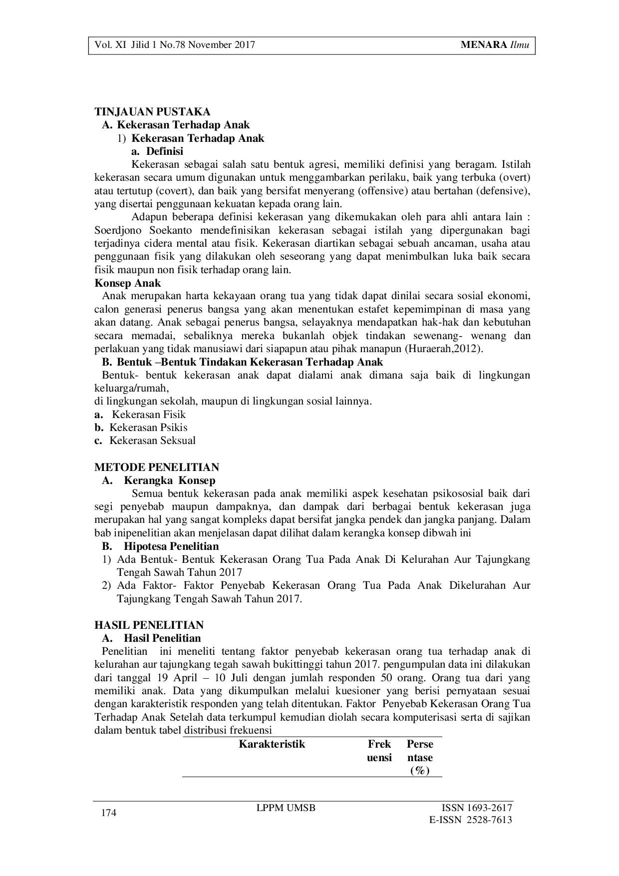 JURIS Faktor Penyebab Kekerasan Orang Tua Terhadap Anak di Kelurahan Aur Tajungkang Tengah Sawah Bukittinggi Tahun 2017