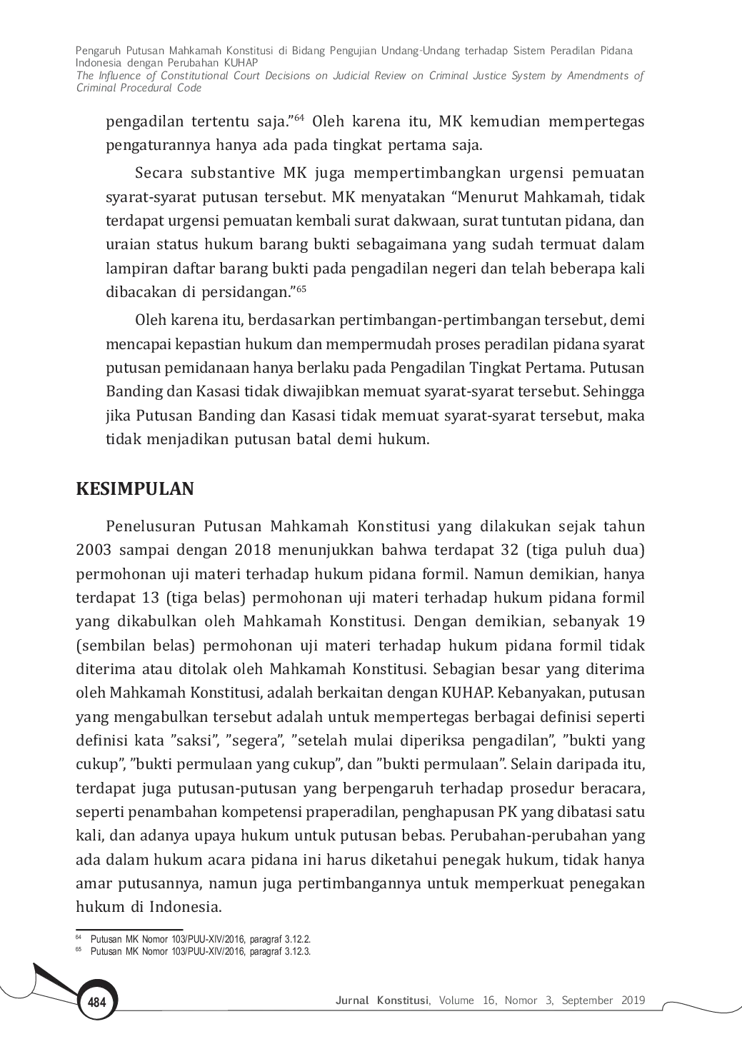 JURIS Pengaruh Putusan Mahkamah Konstitusi di Bidang Pengujian Undang Undang terhadap Sistem Peradilan Pidana Indonesia dengan Perubahan KUHAP