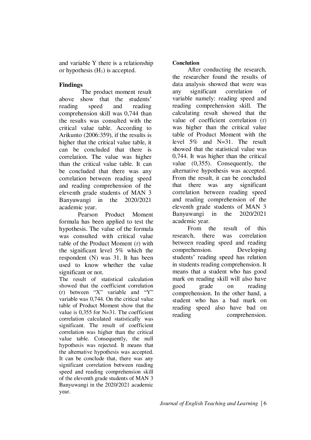 JURIS The Correlation Between Students Reading Speed And Their Reading Comprehension A Correlation Study In The Eleventh Grade Of Senior High School Man 3 Banyuwangi