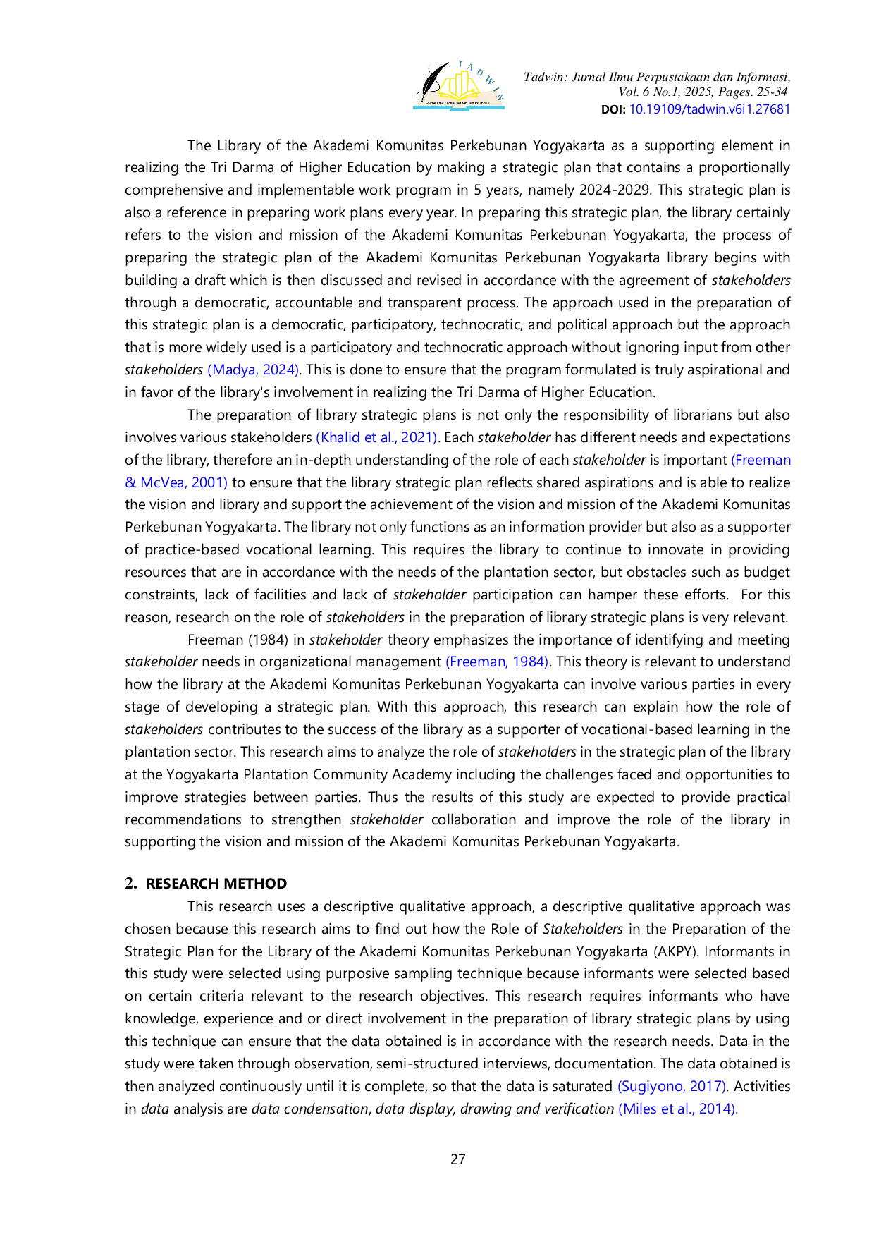 JURIS The Role of Stakeholders in Preparing the Strategic Plan for the in the Akademi Komunitas Perkebunan Yogyakarta AKPY Library