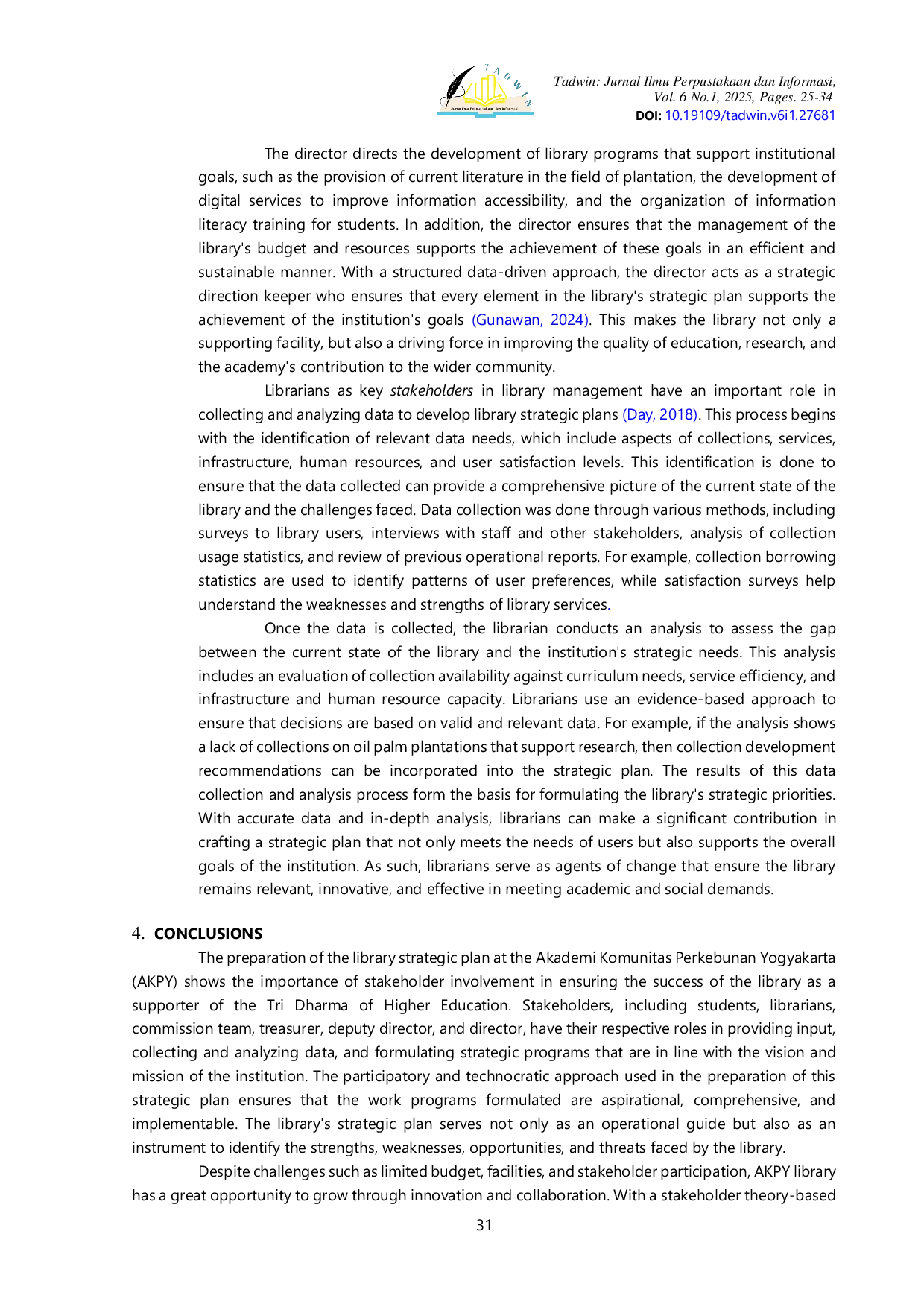 JURIS The Role of Stakeholders in Preparing the Strategic Plan for the in the Akademi Komunitas Perkebunan Yogyakarta AKPY Library