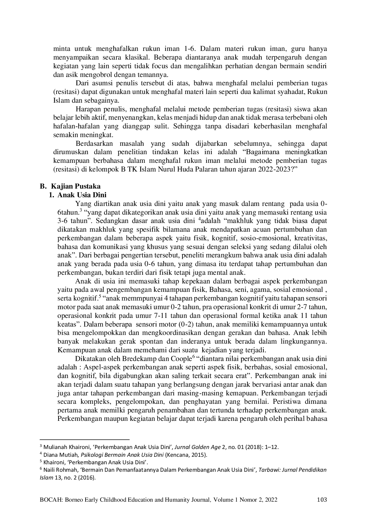 JURIS Meningkatkan Kemampuan Berbahasa pada Anak Usia 4 6 Tahun dalam Menghafal Rukun Iman Melalui Metode Pemberian Tugas Resitasi