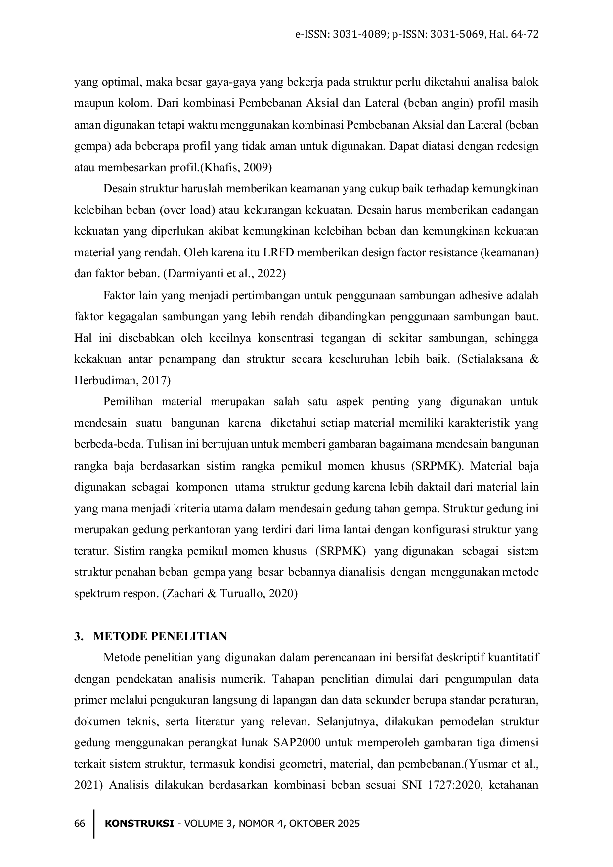 JURIS Perencanaan Gedung Perkuliahan Lantai Lima Kampus Universitas Dr Soetomo Menggunakan Stuktur Baja Studi Kasus Gedung I Universitas DR Soetomo