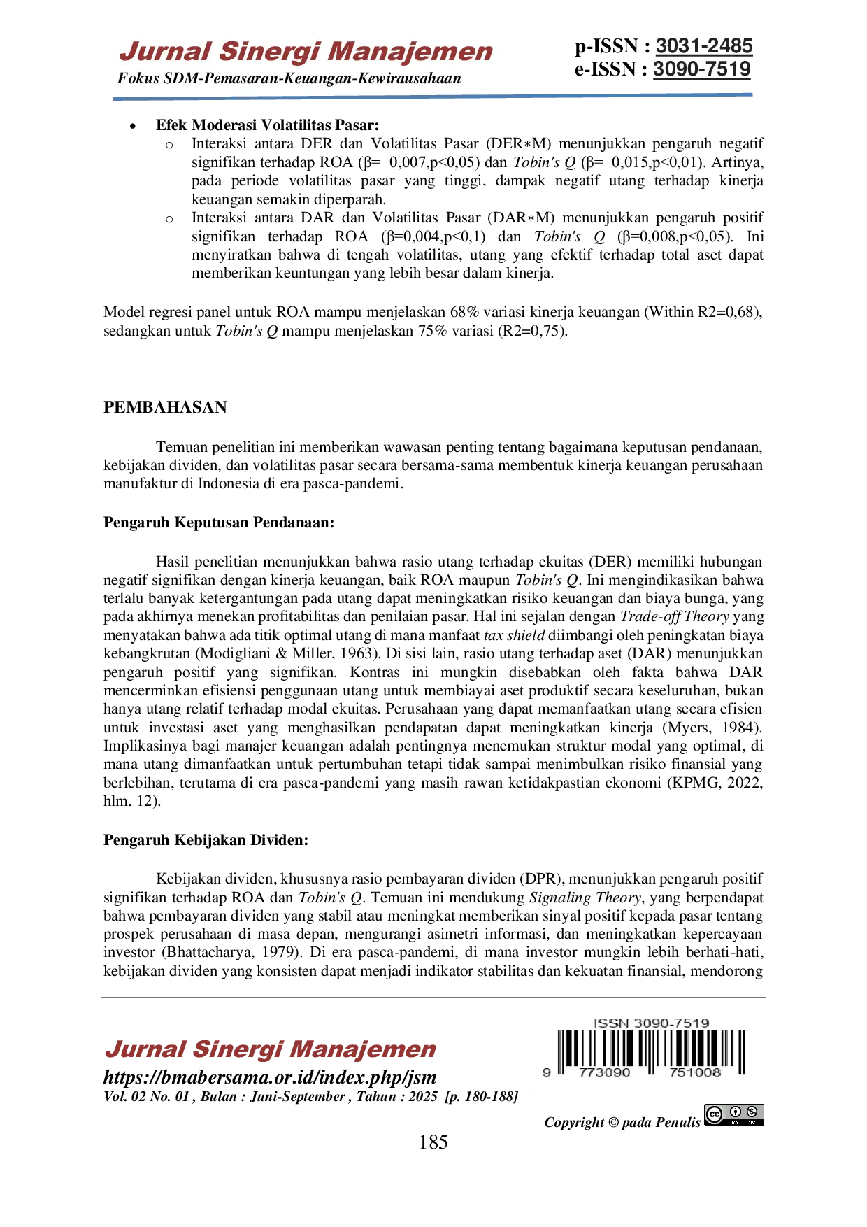 JURIS Analisis Pengaruh Keputusan Pendanaan Kebijakan Dividen dan Volatilitas Pasar terhadap Kinerja Keuangan Perusahaan Manufaktur di Indonesia Pasca Pandemi
