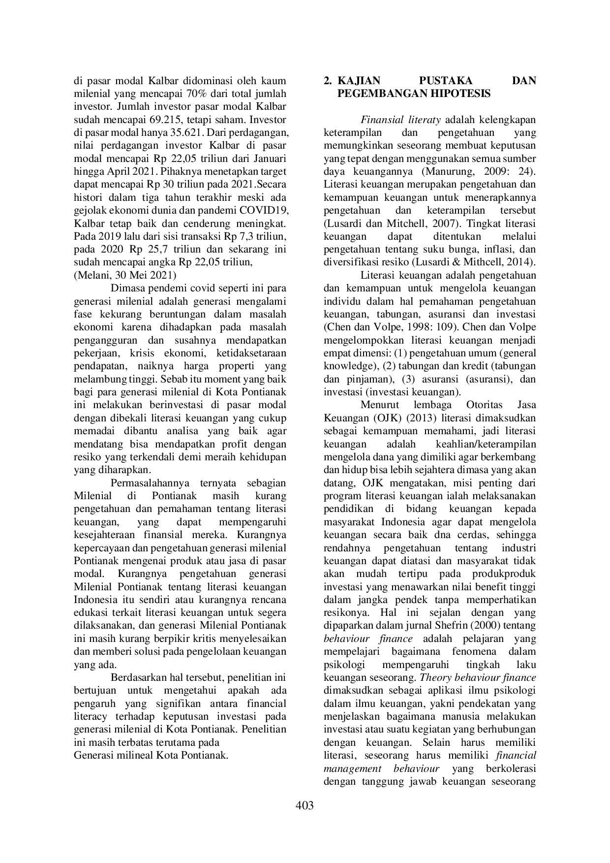 JURIS PENGARUH FINANCIAL LITERACY TERHADAP KEPUTUSAN INVESTASI GENERASI MILENIAL DI KOTA PONTIANAK Financial Literacy Investment Millennials