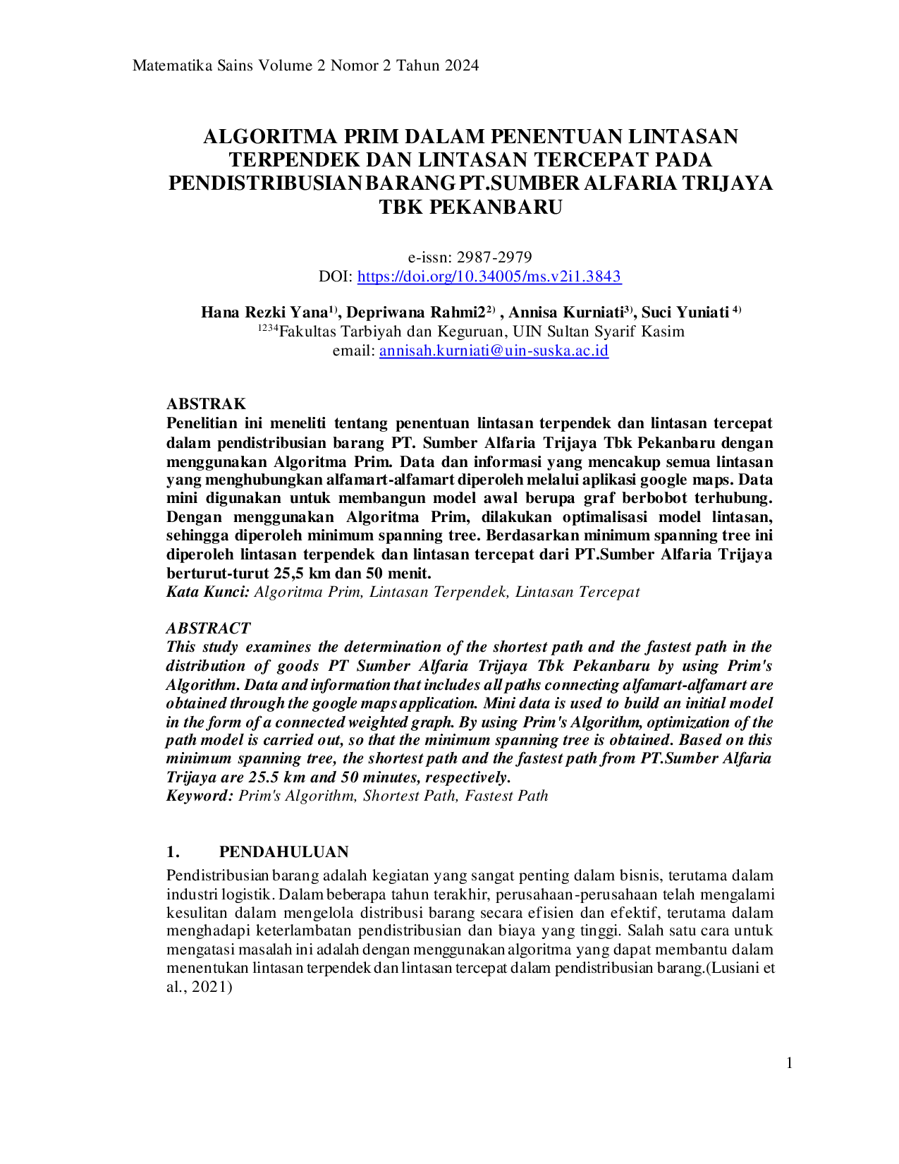 JURIS Algoritma Prim Dalam Penentuan Lintasan Terpendek Dan Lintasan Tercepat Pada Pendistribusian Barang Pt Sumber Alfaria Trijaya Tbk Pekanbaru