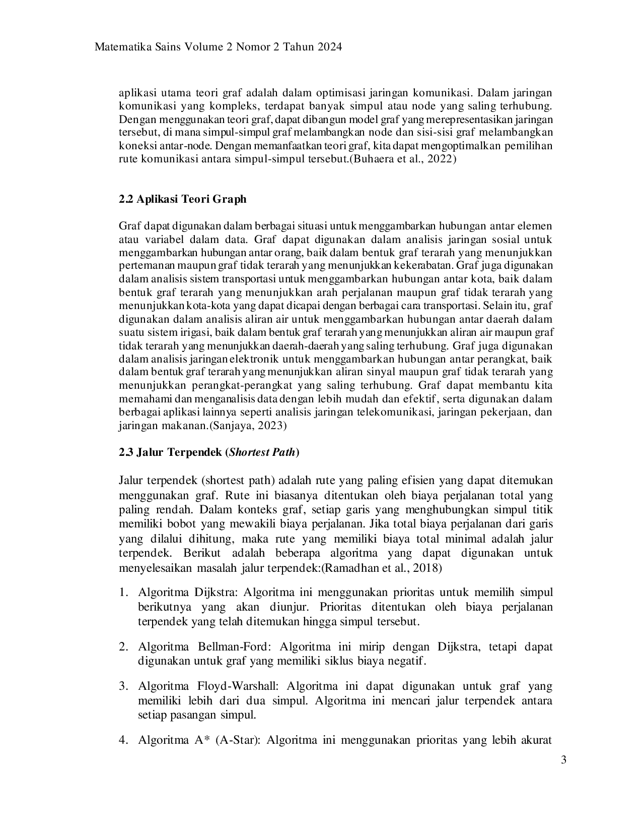 JURIS Algoritma Prim Dalam Penentuan Lintasan Terpendek Dan Lintasan Tercepat Pada Pendistribusian Barang Pt Sumber Alfaria Trijaya Tbk Pekanbaru