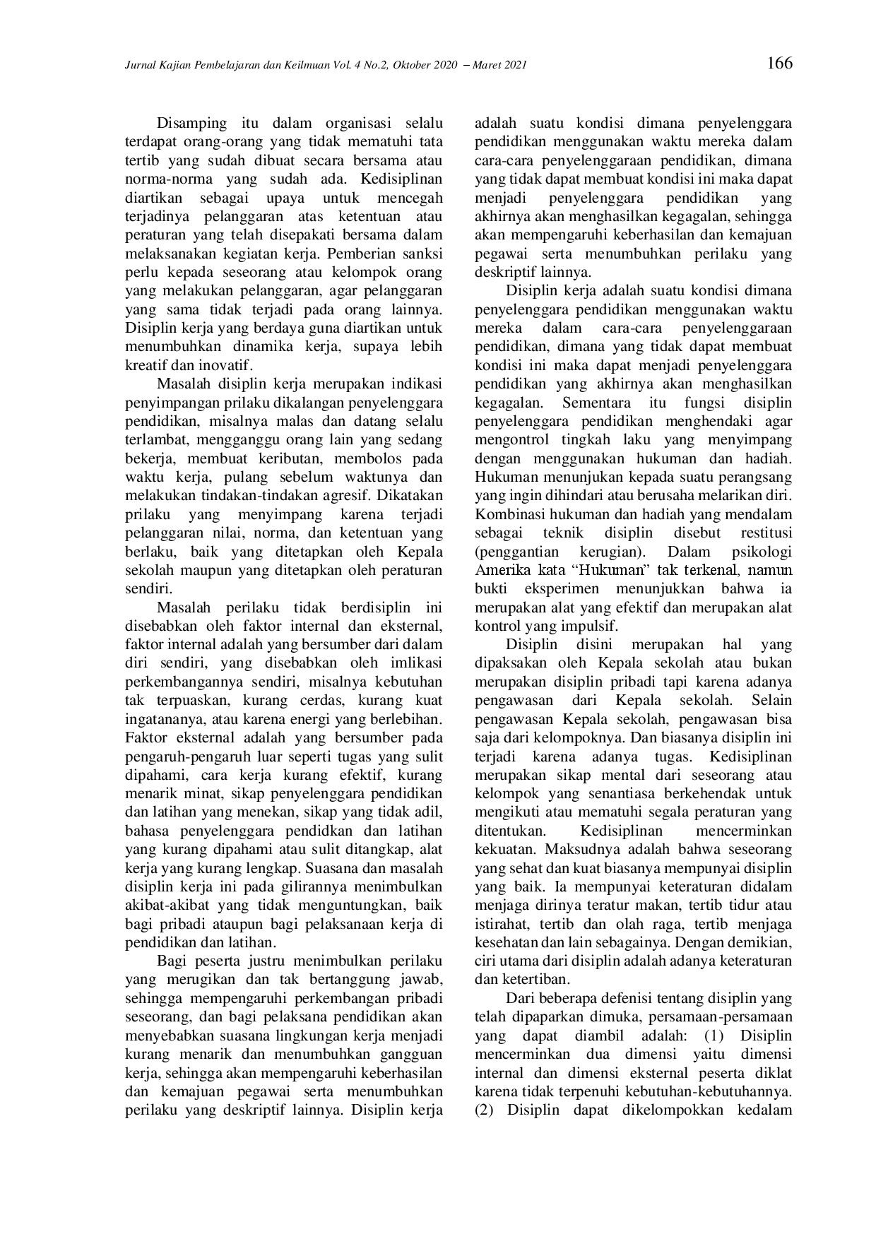 juris Meningkatkan Kedisiplinan Guru dan Kinerja Guru pada SD Negeri 007 Teluk Sebong Kecamatan Teluk Sebong