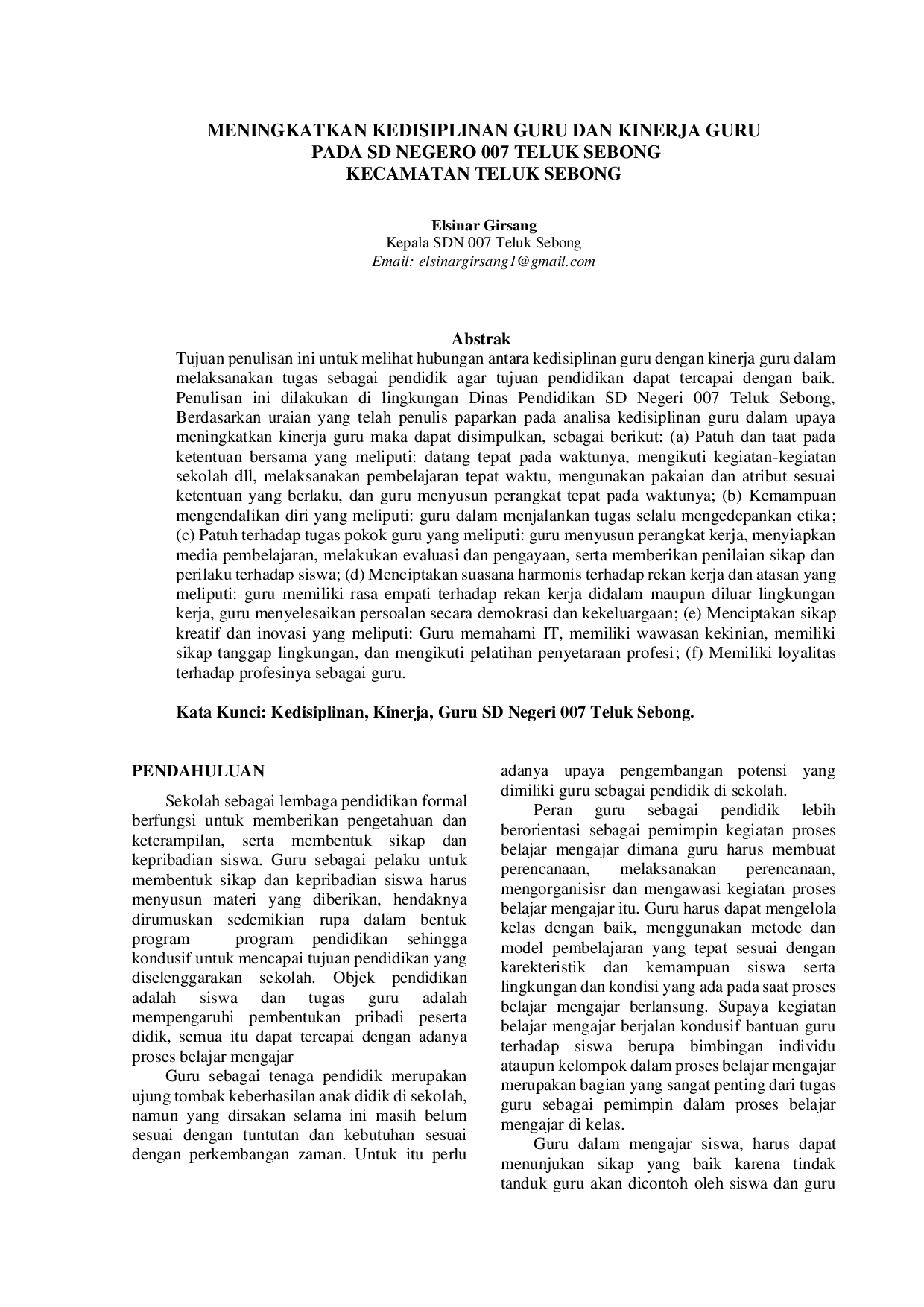 juris Meningkatkan Kedisiplinan Guru dan Kinerja Guru pada SD Negeri 007 Teluk Sebong Kecamatan Teluk Sebong