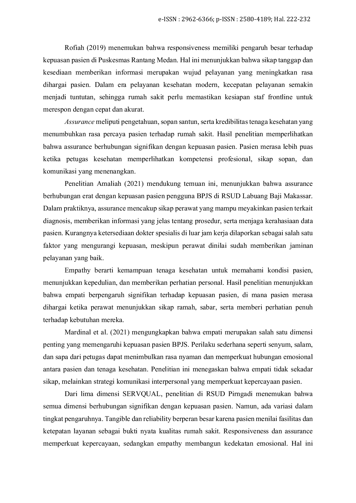 JURIS Faktor yang Mempengaruhi Mutu Pelayanan Keperawatan terhadap Tingkat Kepuasan Pasien di Rawat Inap Penyakit Dalam RSUD Pirngadi Kota Medan