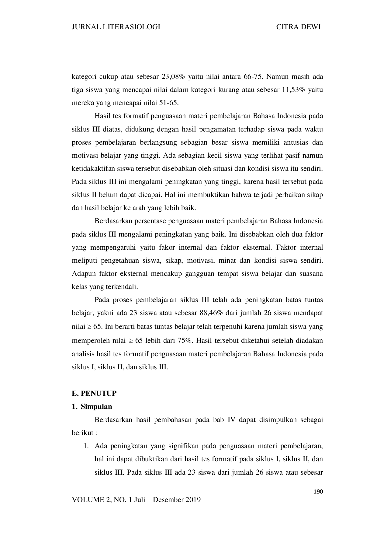 juris Penilaian Prestasi Belajar Siswa Pada Mata Pelajaran Bahasa Indonesia Tentang Percakapan Lewat Telepon Atau Alat Komunikasi Sederhana Melalui Metode Pemberian Tugas Kelas Iv Mi No 25 E 3 Ambai Bawah