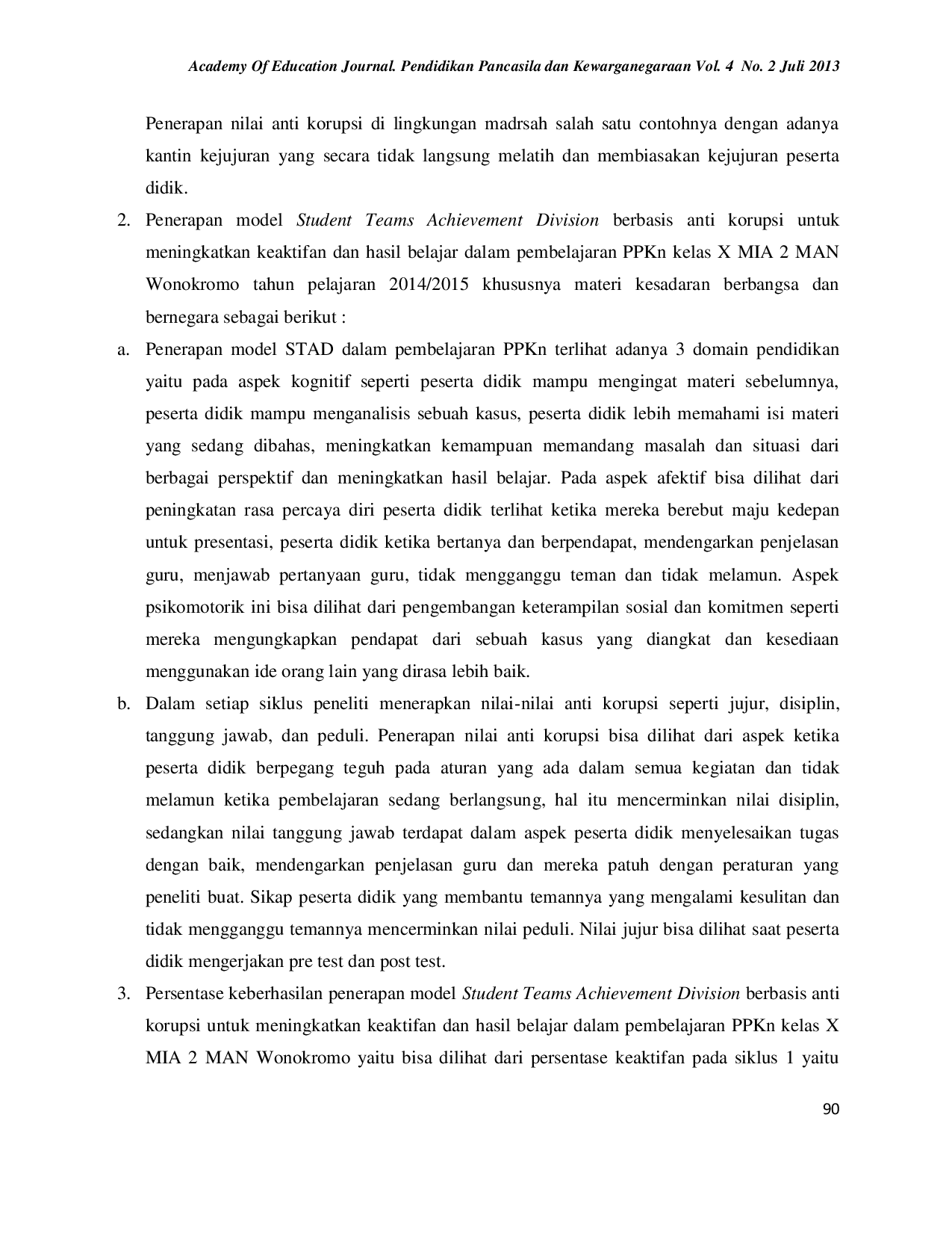 JURIS PENERAPAN MODEL STUDENT TEAMS ACHIEVEMENT DIVISION BERBASIS ANTI KORUPSI UNTUK MENINGKATKAN KEAKTIFANDAN HASIL BELAJAR DALAM PEMBELAJARANPPKn KELAS X MAN WONOKROMO
