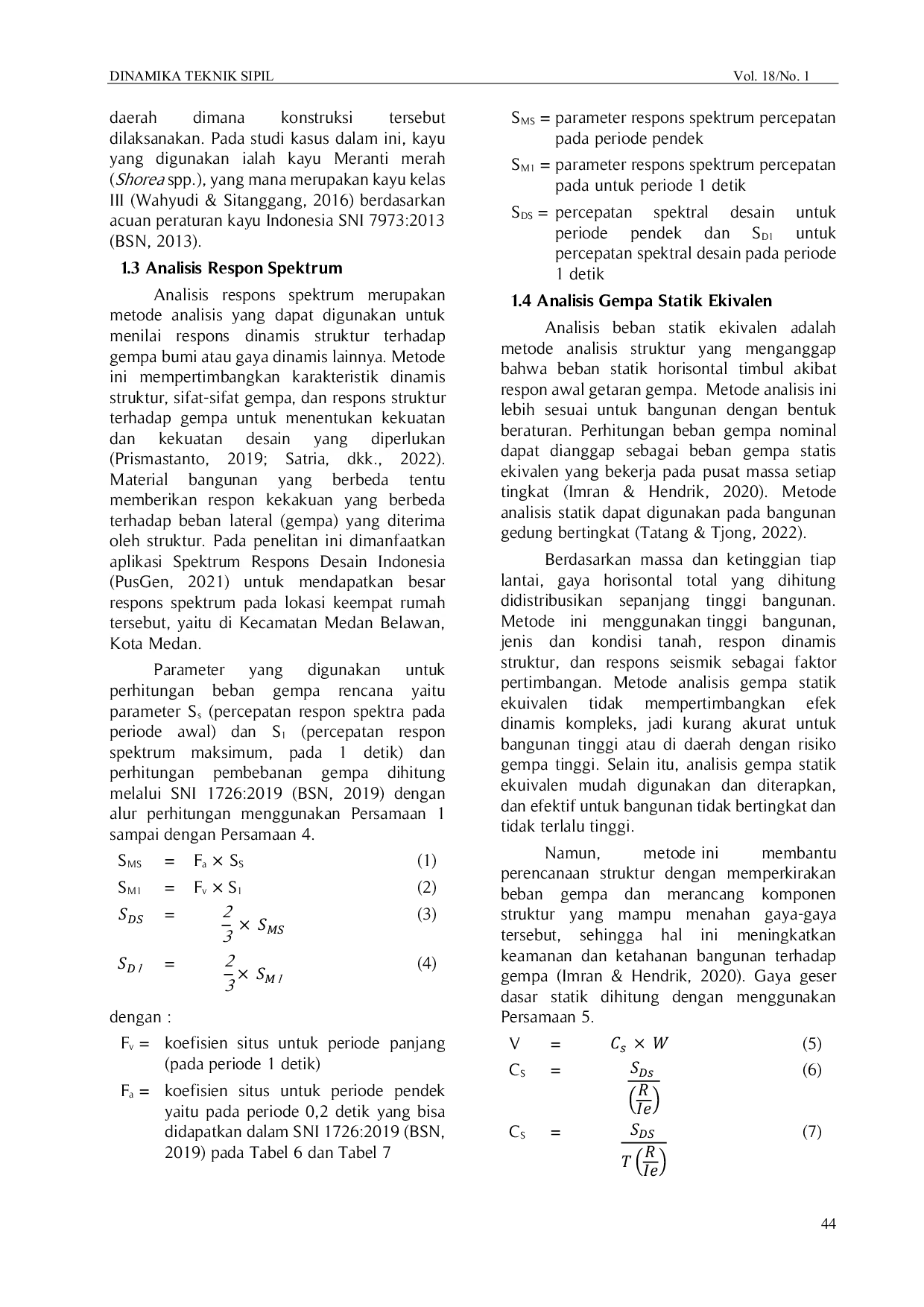 JURIS Studi Komparatif Analisis Statik dan Dinamik Studi Kasus Rumah Tinggal dengan Dinding Pasangan Bata Kayu dan Kombinasi di Kecamatan Medan Belawan Kota Medan