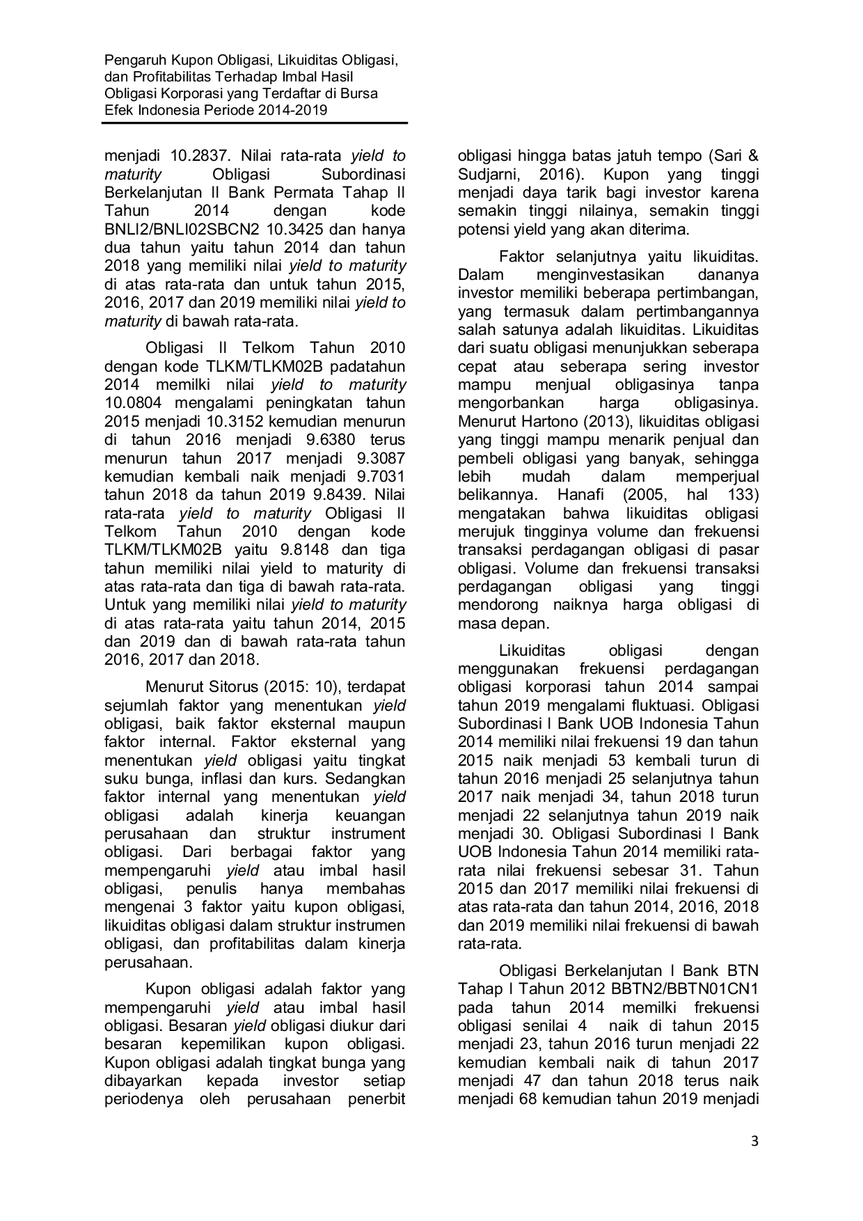JURIS Pengaruh Kupon Obligasi Likuiditas Obligasi dan Profitabilitas Terhadap Imbal Hasil Obligasi Korporasi Terdaftar di Bursa Efek Indonesia Periode 2014 2019