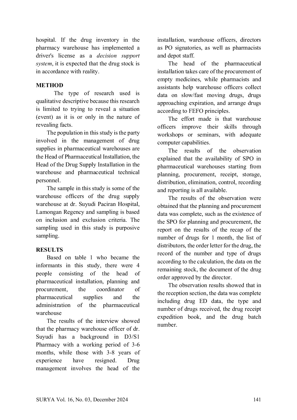JURIS Quality Analysis of Management Information Systems Drug Inventory in The Pharmacy Warehouse Dr Suyudi Paciran Lamongan Hospital