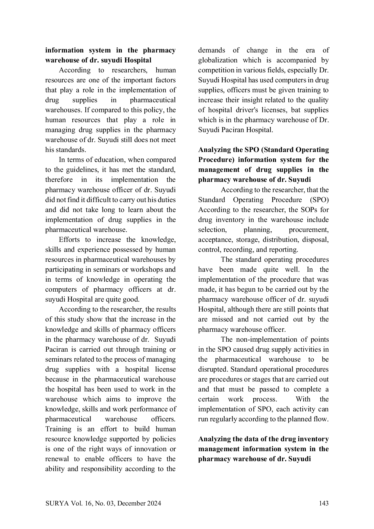 JURIS Quality Analysis of Management Information Systems Drug Inventory in The Pharmacy Warehouse Dr Suyudi Paciran Lamongan Hospital