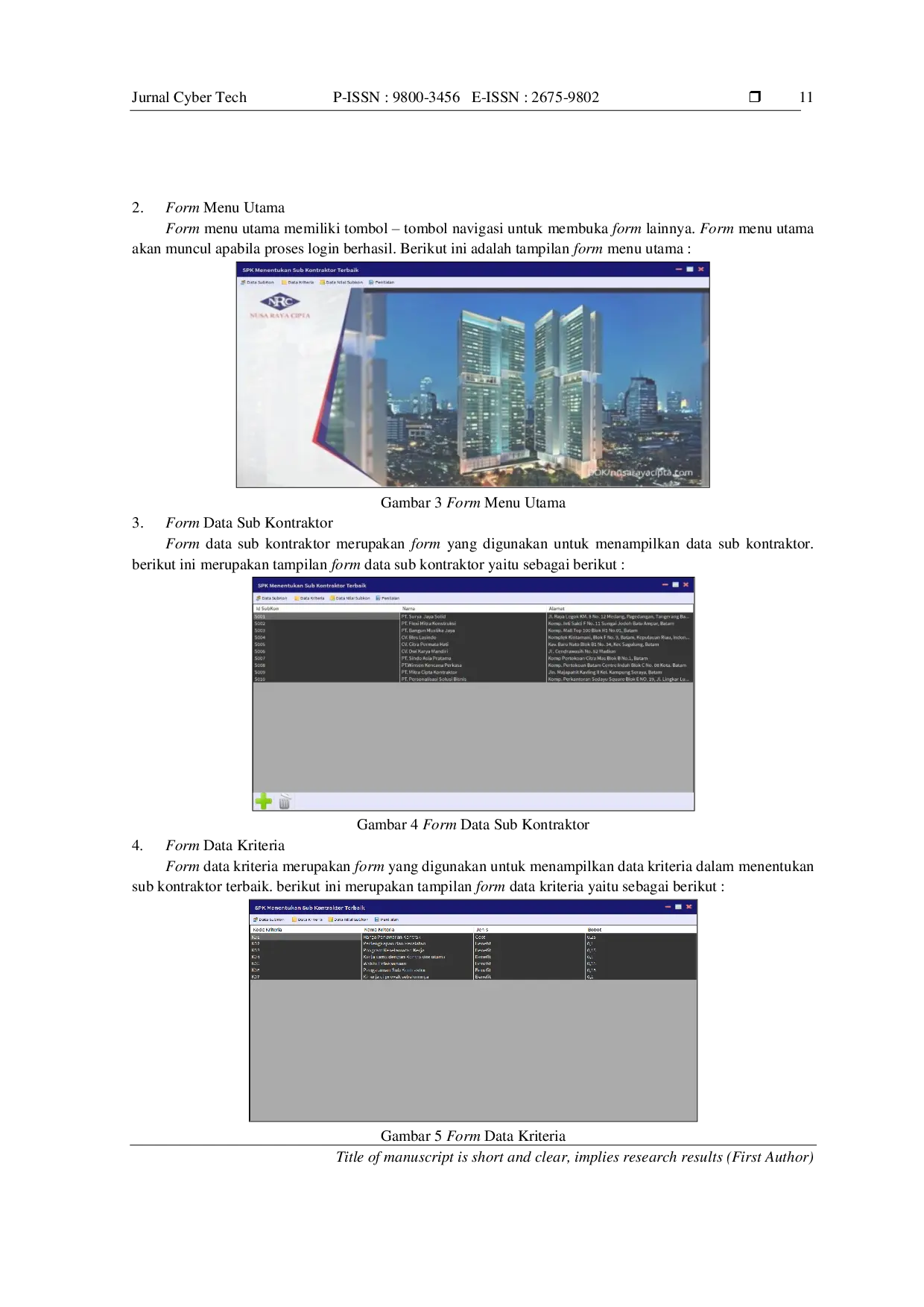JURIS Sistem Pendukung Keputusan Menentukan Sub Kontraktor Terbaik Pada PT Nusa Raya Cipta Tbk Dengan Menggunakan Metode Weighted Aggregated Sum Product Assesment WASPAS