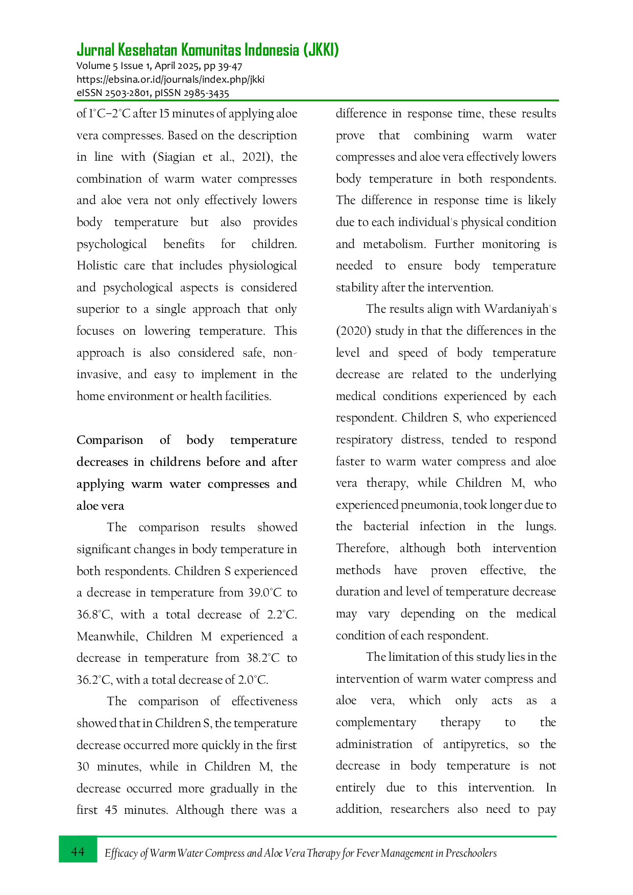 JURIS Efficacy of Warm Water Compress and Aloe Vera Therapy for Fever Management in Preschoolers A Study at Cempaka High Care Unit Dr Moewardi Hospital