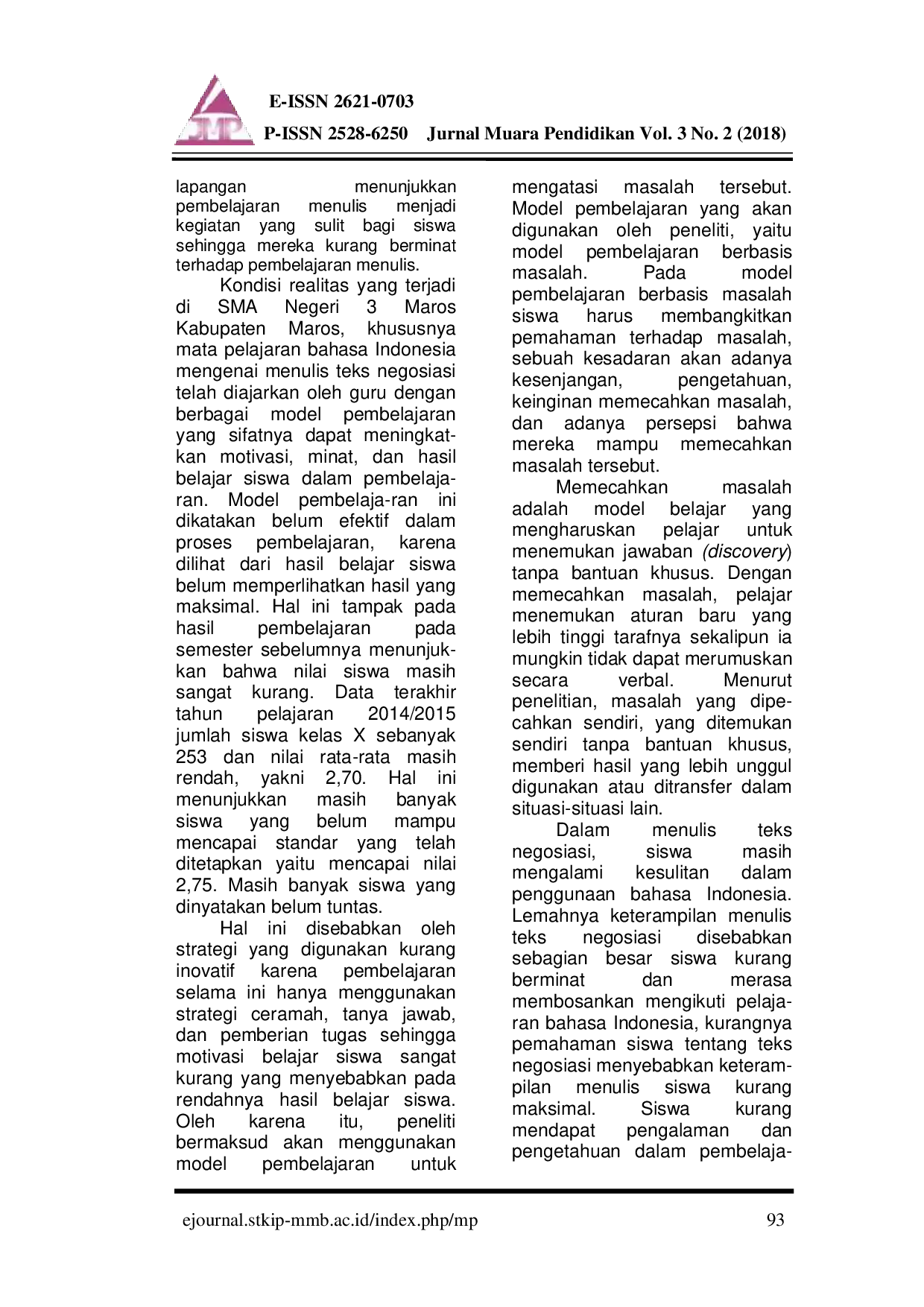 juris Keefektifan Model Pembelajaran Berbasis Masalah Terhadap Keterampilan Menulis Teks Negosiasi Siswa Kelas X SMA Negeri 3 Maros Kabupaten Maros