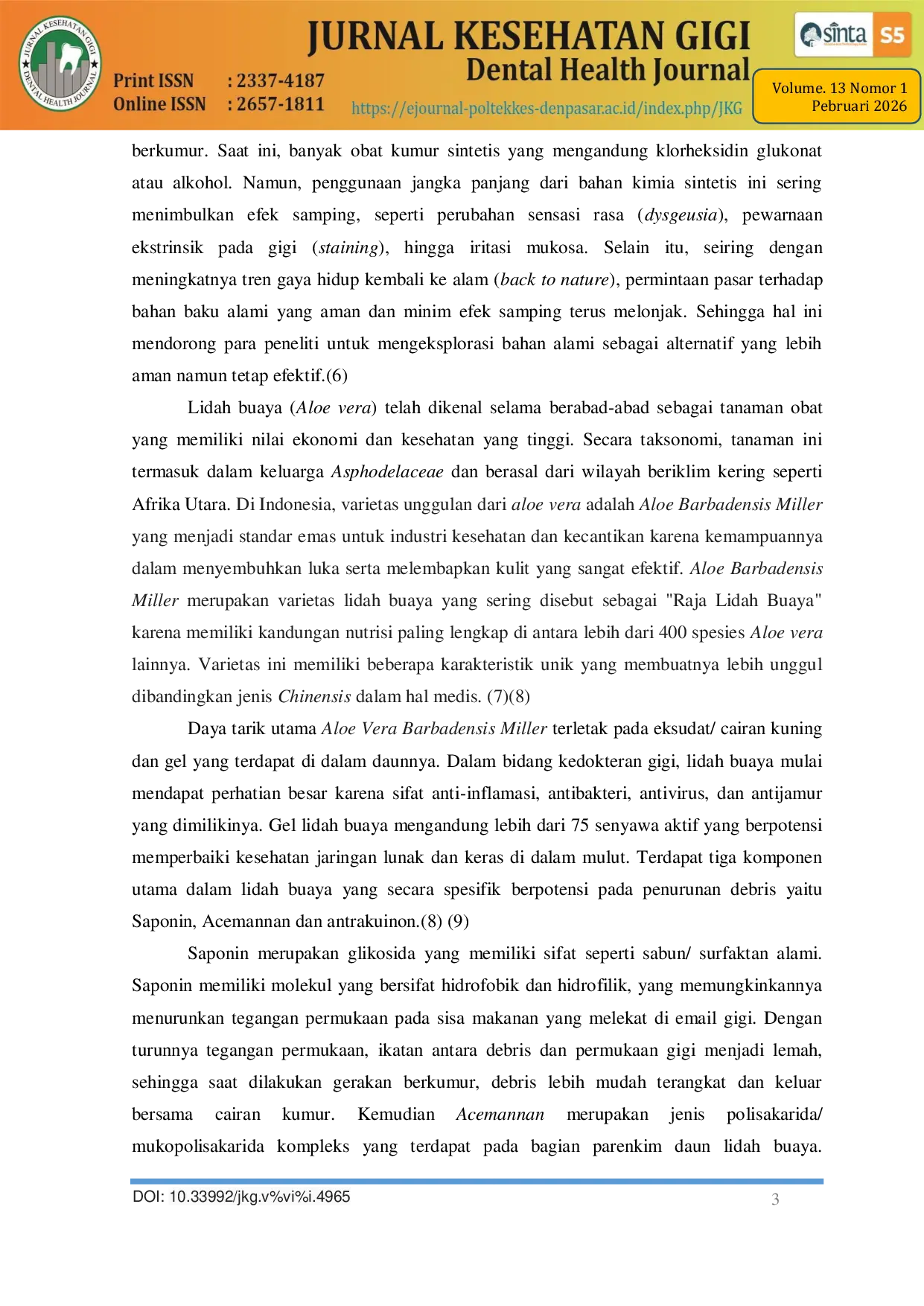 JURIS Pengaruh Berkumur Larutan Lidah Buaya Aloe barbadensis 25 Terhadap Perubahan Skor Debris Index DI