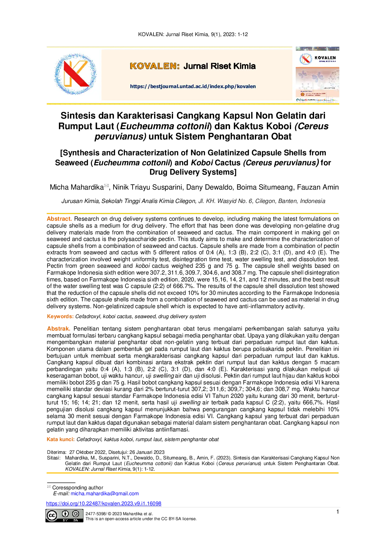 JURIS Sintesis dan Karakterisasi Cangkang Kapsul Non Gelatin dari Rumput Laut Eucheumma cottonii dan Kaktus Koboi Cereus peruvianus untuk Sistem Penghantaran Obat