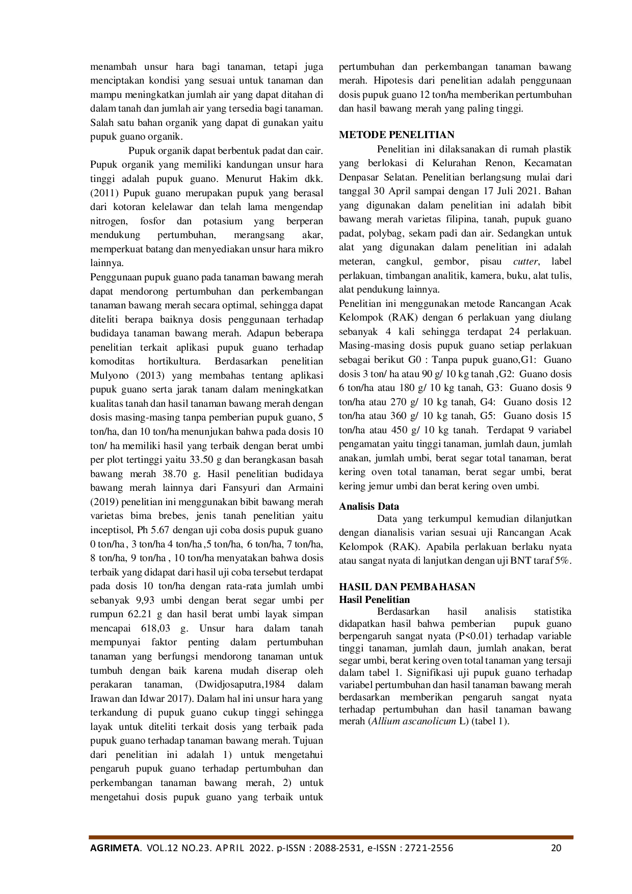 JURIS PERTUMBUHAN DAN HASIL TANAMAN BAWANG MERAH Allium ascalonium L PADA UJI PUPUK GUANO DI TANAH SAWAH RENON