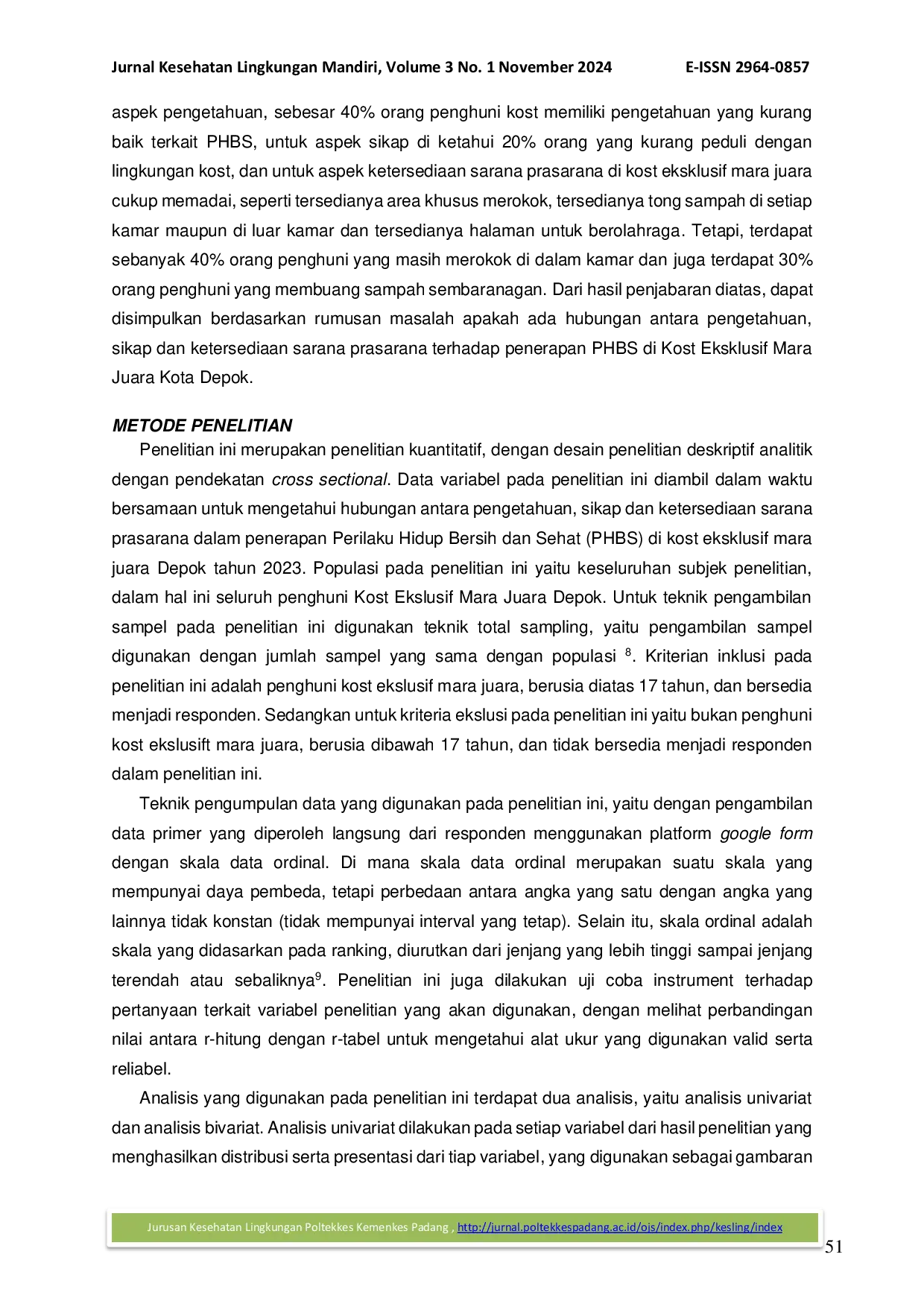 JURIS Analisis Faktor Pengetahuan Sikap dan Ketersediaan Sarana Prasarana terhadap Penerapan PHBS di Kost Eksklusif Mara Juara Depok