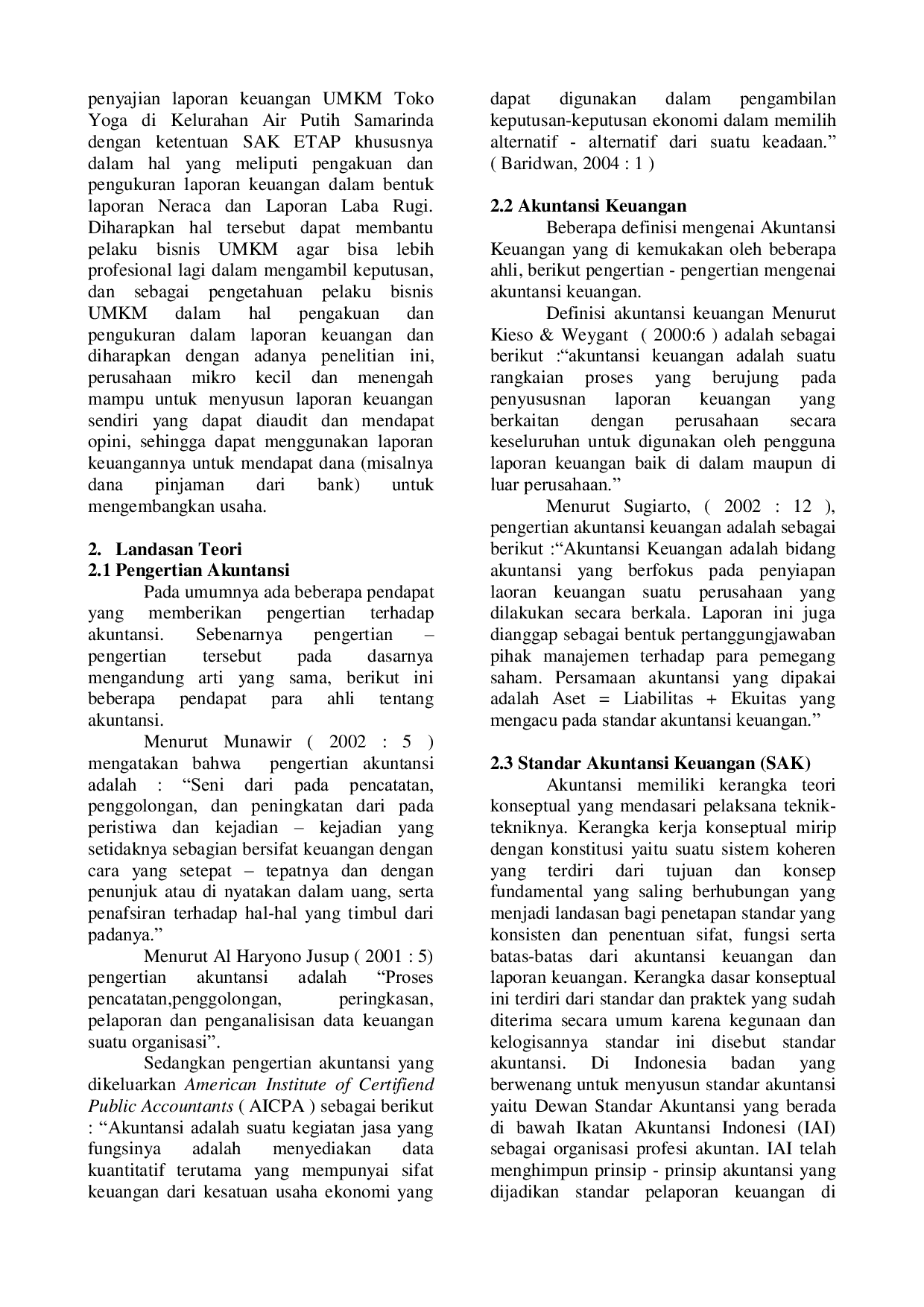 JURIS Analisis Laporan Keuangan Berbasis Standar Akuntansi Keuangan Entitas Tanpa Akuntabilitas Publik SAK ETAP Pada Usaha Mikro Kecil Menengah UMKM Di Kelurahan Air Putih Samarinda