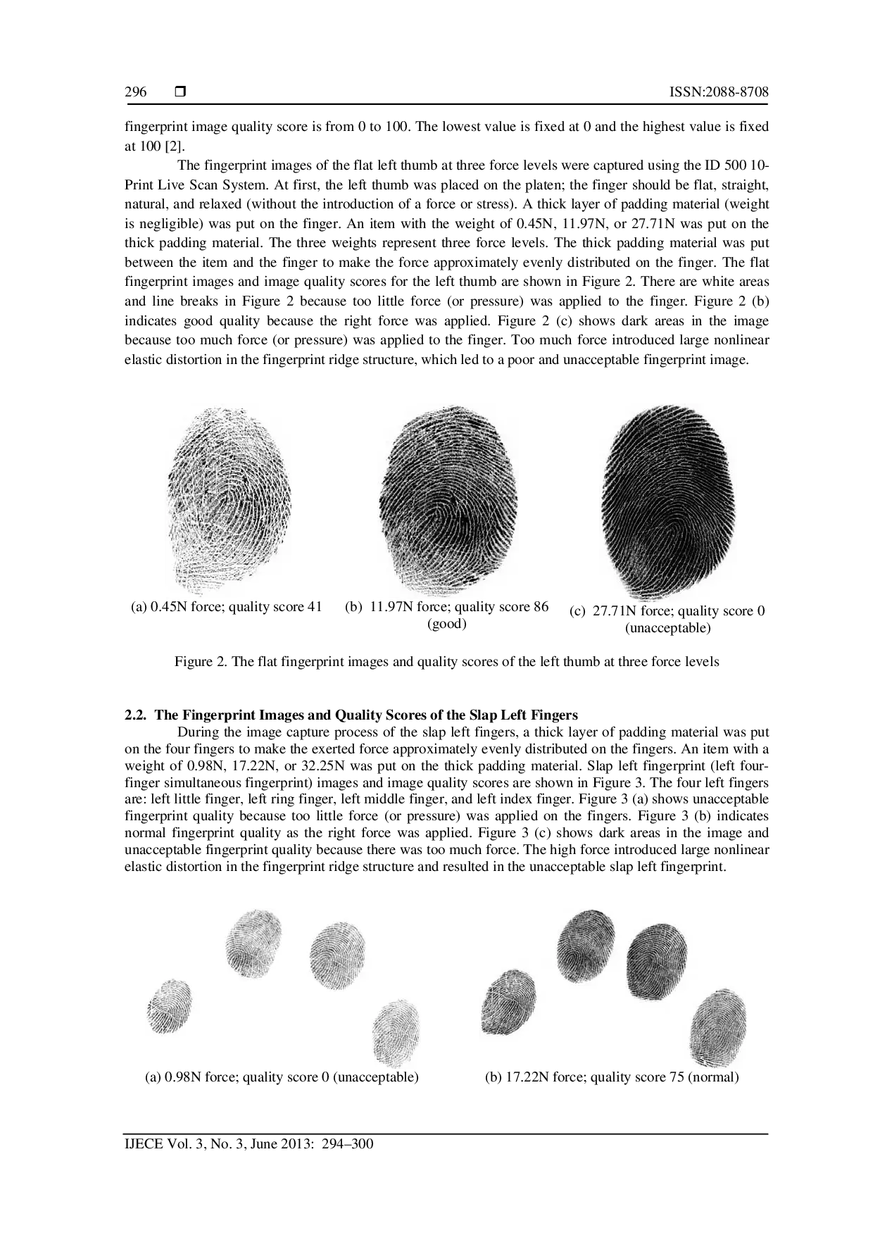 JURIS The Effect of Force on Fingerprint Image Quality and Fingerprint Distortion