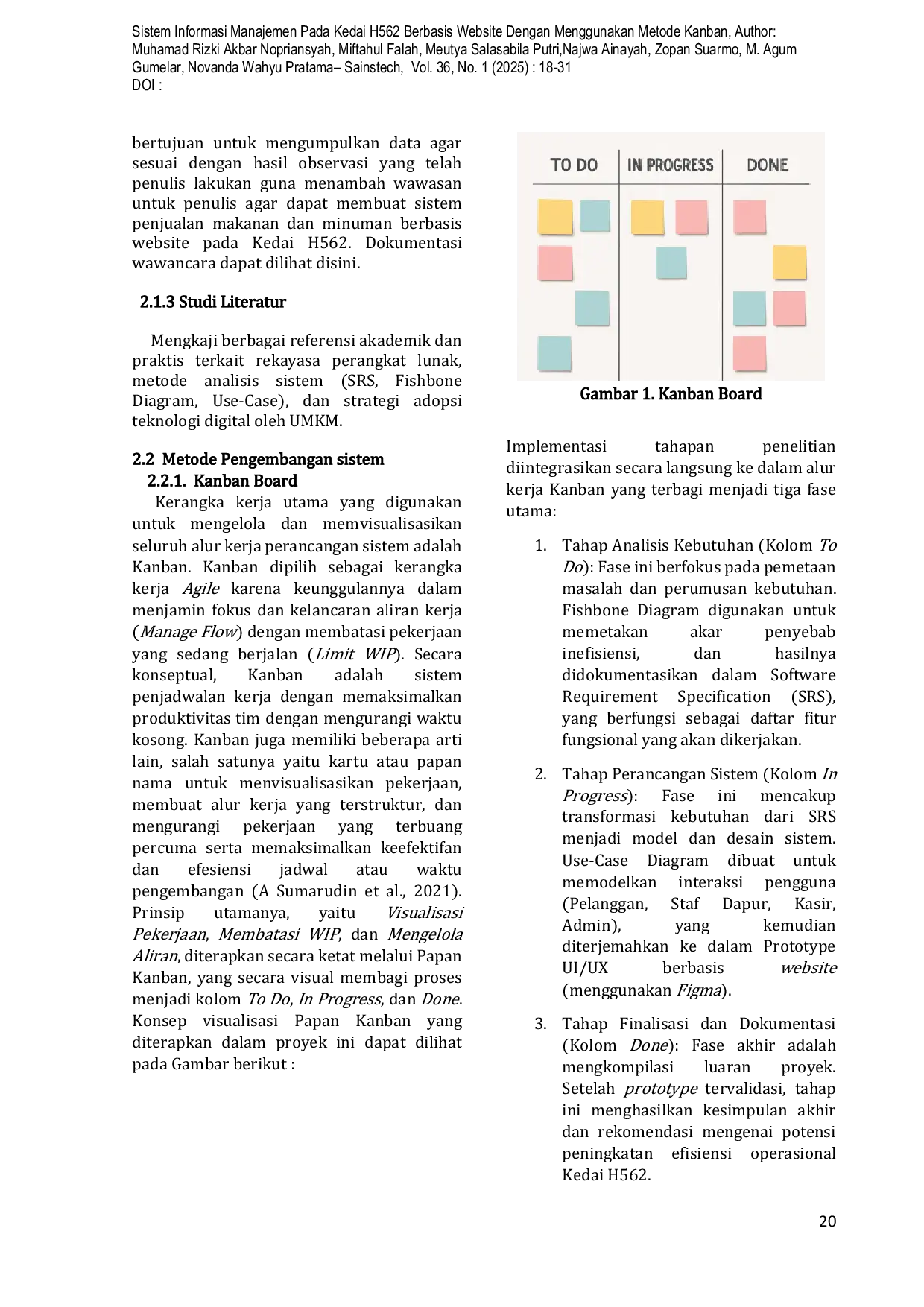 JURIS Perkembangan teknologi digital d SISTEM INFORMASI MANAJEMEN PADA KEDAI H562 BERBASIS WEBSITE DENGAN MENGGUNAKAN METODE KANBAN 1 Pendahuluan tanpa subjudul 2 metode penelitian 2 1Metode Pengumpul
