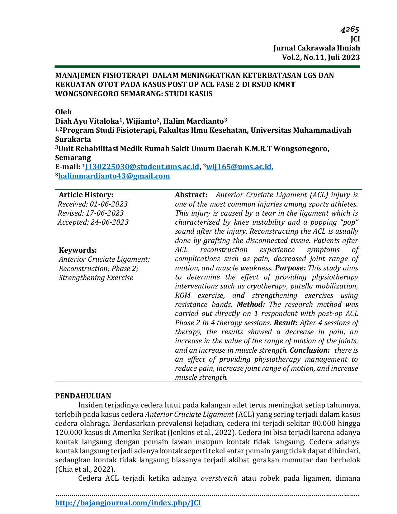 JURIS Manajemen Fisioterapi dalam Meningkatkan Keterbatasan LGS dan Kekuatan Otot pada Kasus Post Op ACL Fase 2 di RSUD KMRT Wongsonegoro Semarang Studi Kasus