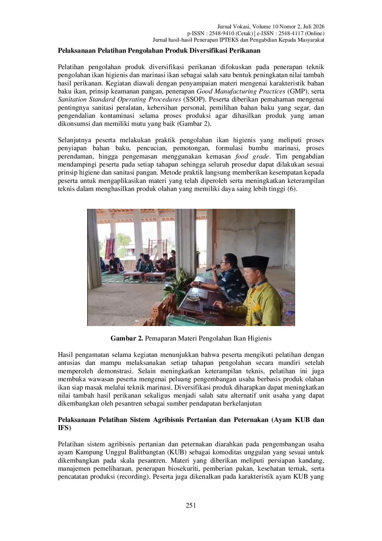 JURIS Akselerasi Kemandirian Pangan Pondok Pesantren Minhajur Rufaqo melalui Edukasi Agribisnis Terintegrasi Pilot Project Unit Usaha Ternak dan Pengolahan Ikan Higienis