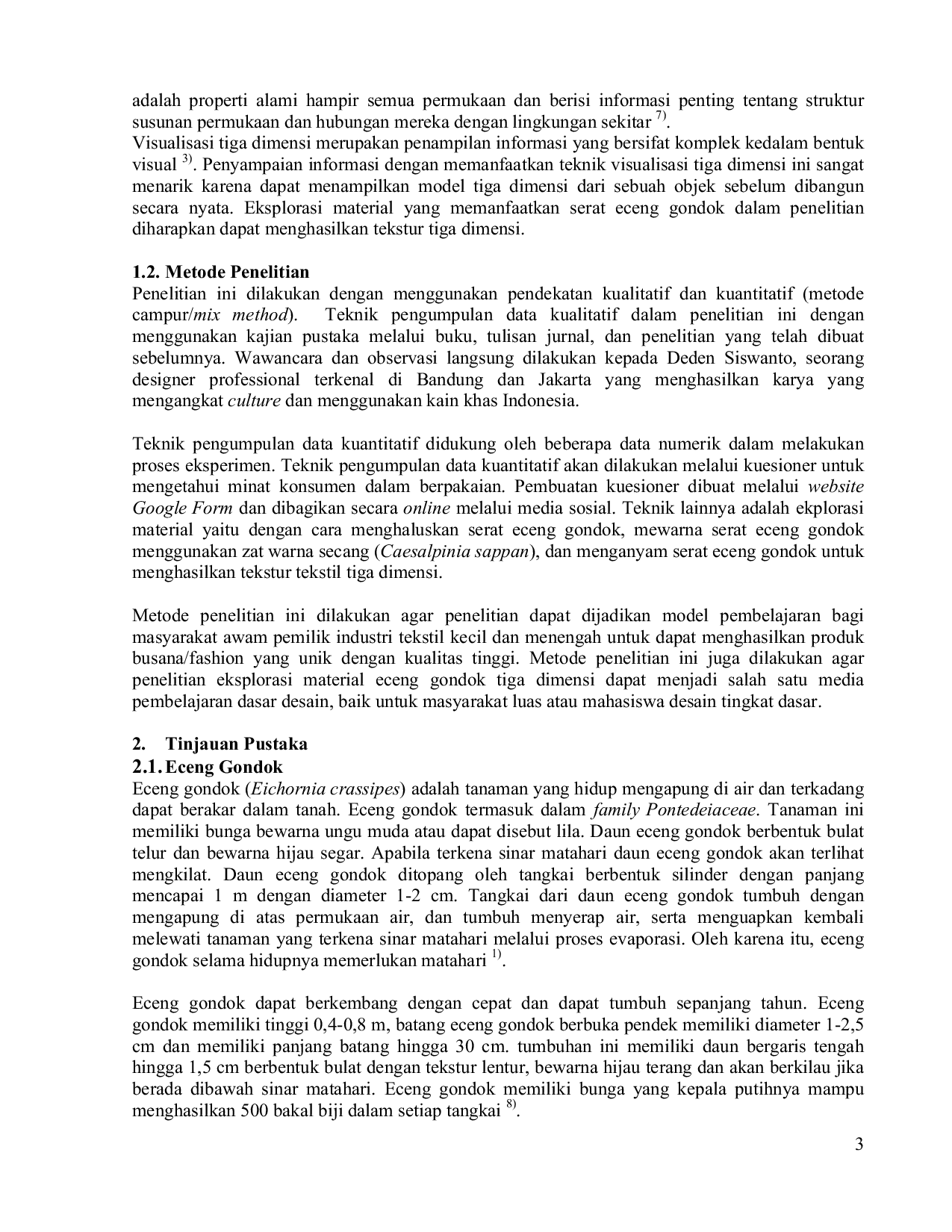 JURIS Metode Pembelajaran Melalui Perancangan Busana Tekstil Bertekstur Tiga Dimensi Dengan Menggunakan Serat Eceng Gondok