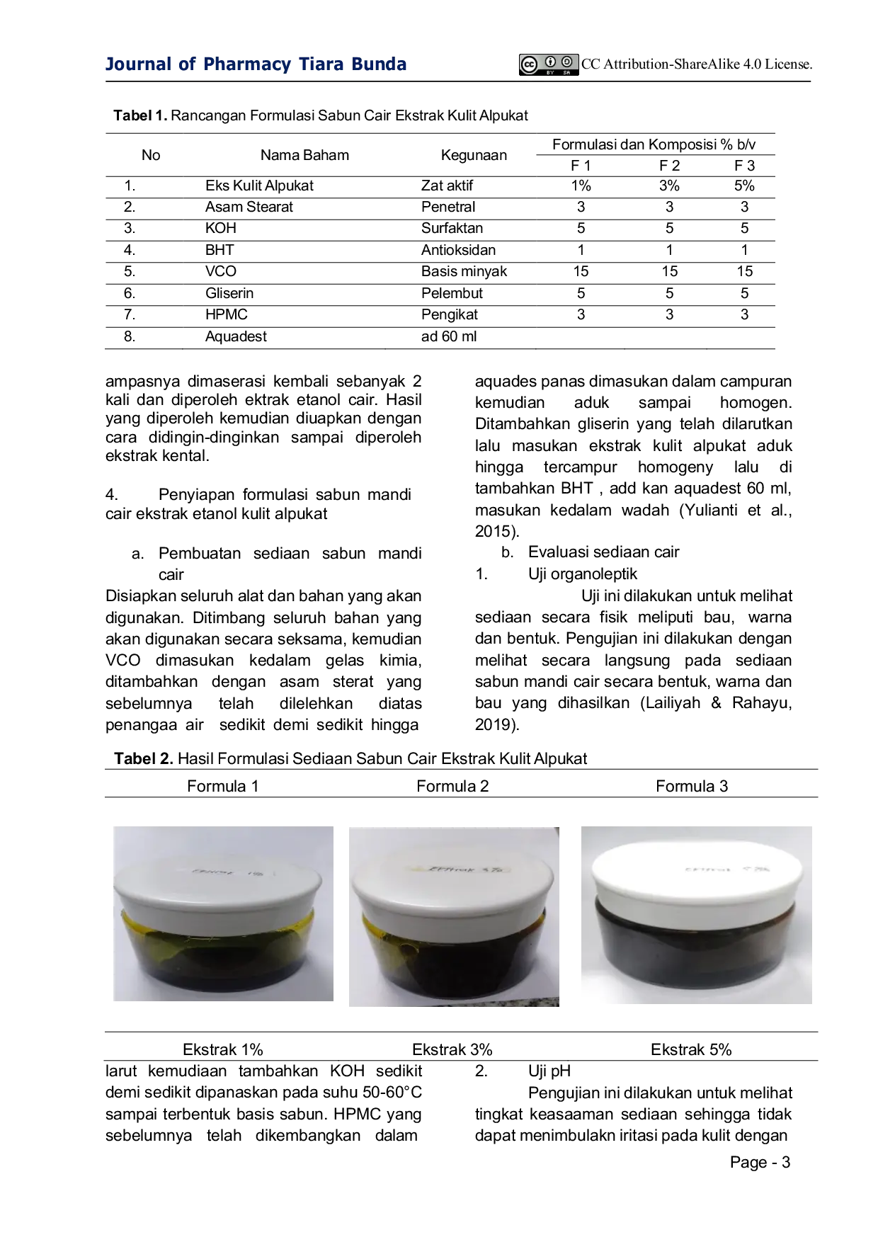 JURIS The LIQUID SOAP FORMULATION OF AVOCADO Persea americana ETHANOL EXTRACT AGAINST Staphylococcus aureus BACTERIA FORMULASI SABUN CAIR EKSTRAK ETANOL KULIT ALPUKAT Persea americana TERHADAP BAKTERI