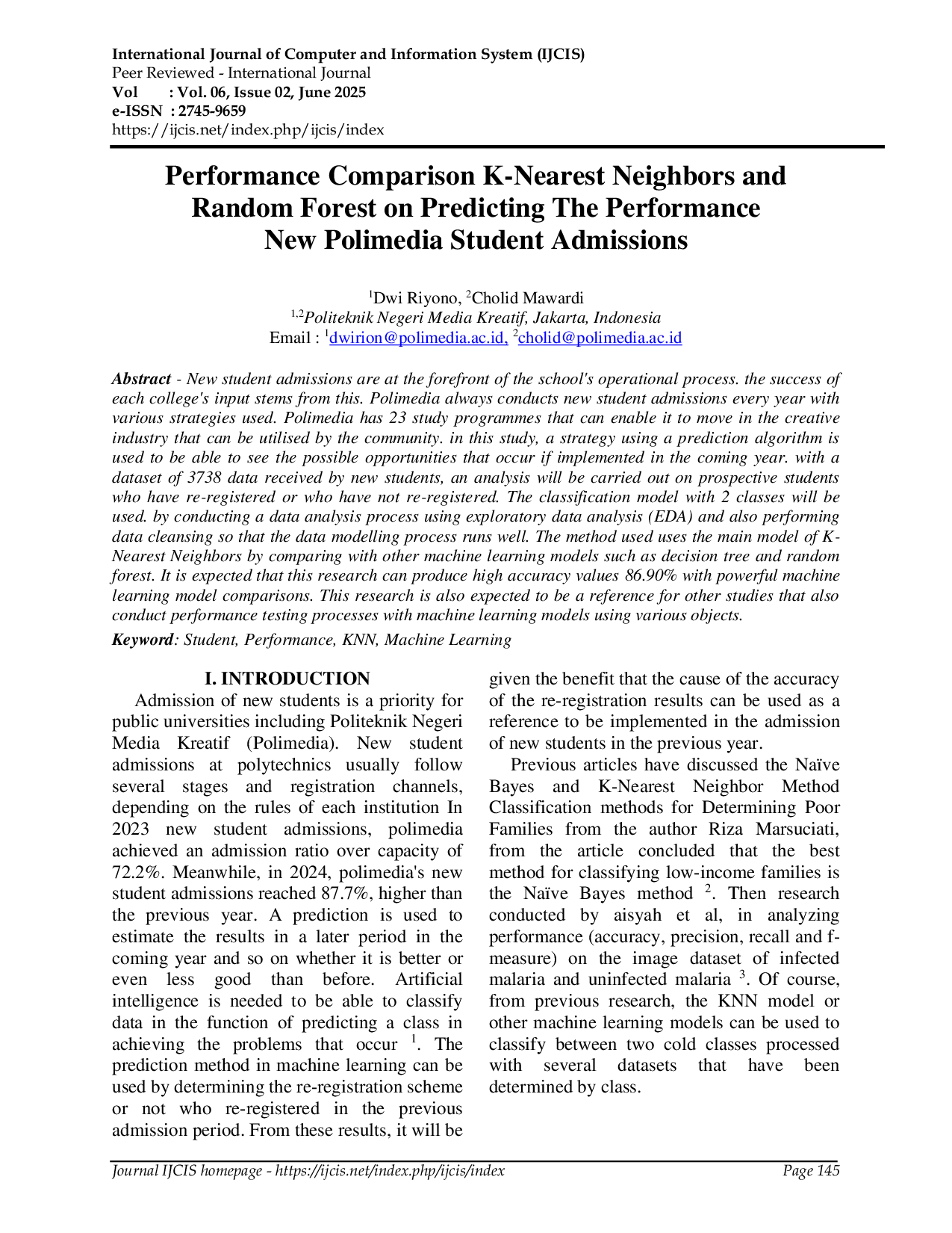 JURIS Performance Comparison K Nearest Neighbors and Random Forest on Predicting The Performance New Polimedia Student Admissions