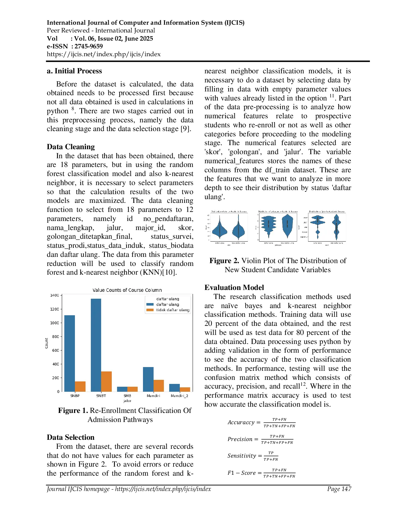 JURIS Performance Comparison K Nearest Neighbors and Random Forest on Predicting The Performance New Polimedia Student Admissions