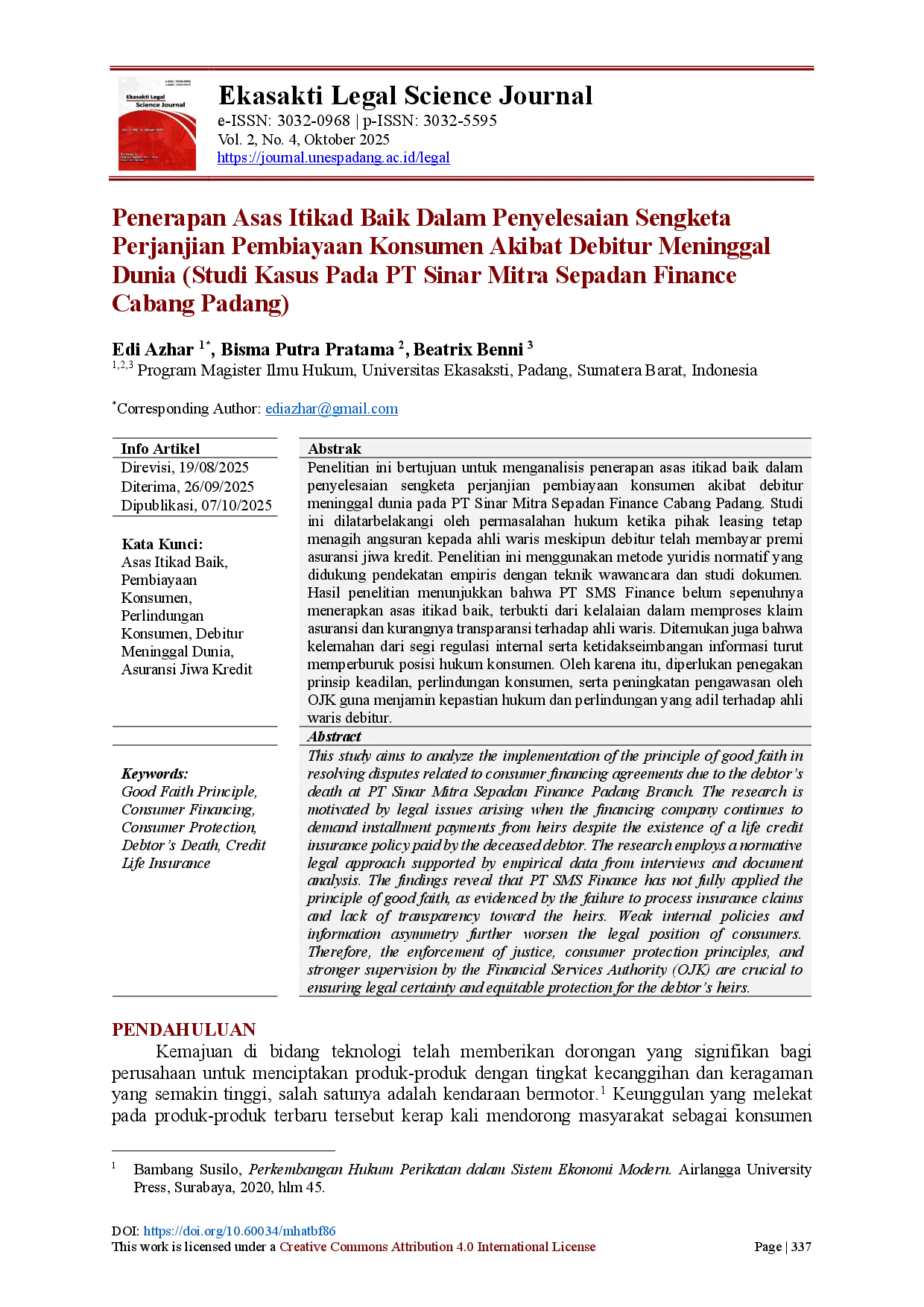 JURIS Penerapan Asas Itikad Baik Dalam Penyelesaian Sengketa Perjanjian Pembiayaan Konsumen Akibat Debitur Meninggal Dunia Studi Kasus Pada PT Sinar Mitra Sepadan Finance Cabang Padang