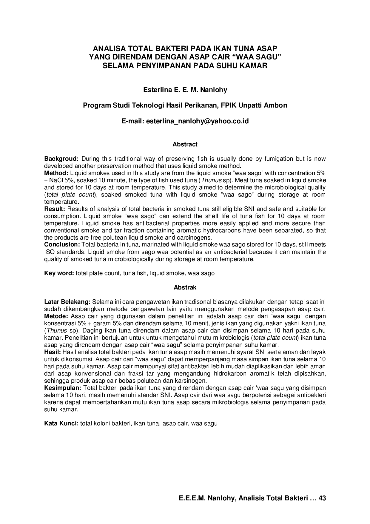 JURIS Analisa Total Bakteri Pada Ikan Tuna Asap Yang Direndam Dengan Asap Cair Waa Sagu Selama Penyimpanan Pada Suhu Kamar