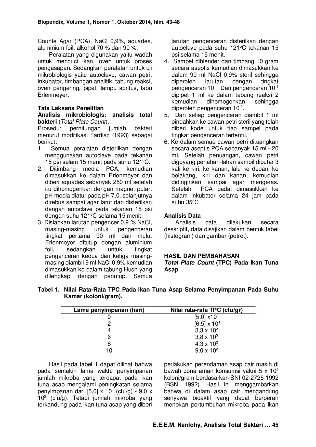 JURIS Analisa Total Bakteri Pada Ikan Tuna Asap Yang Direndam Dengan Asap Cair Waa Sagu Selama Penyimpanan Pada Suhu Kamar