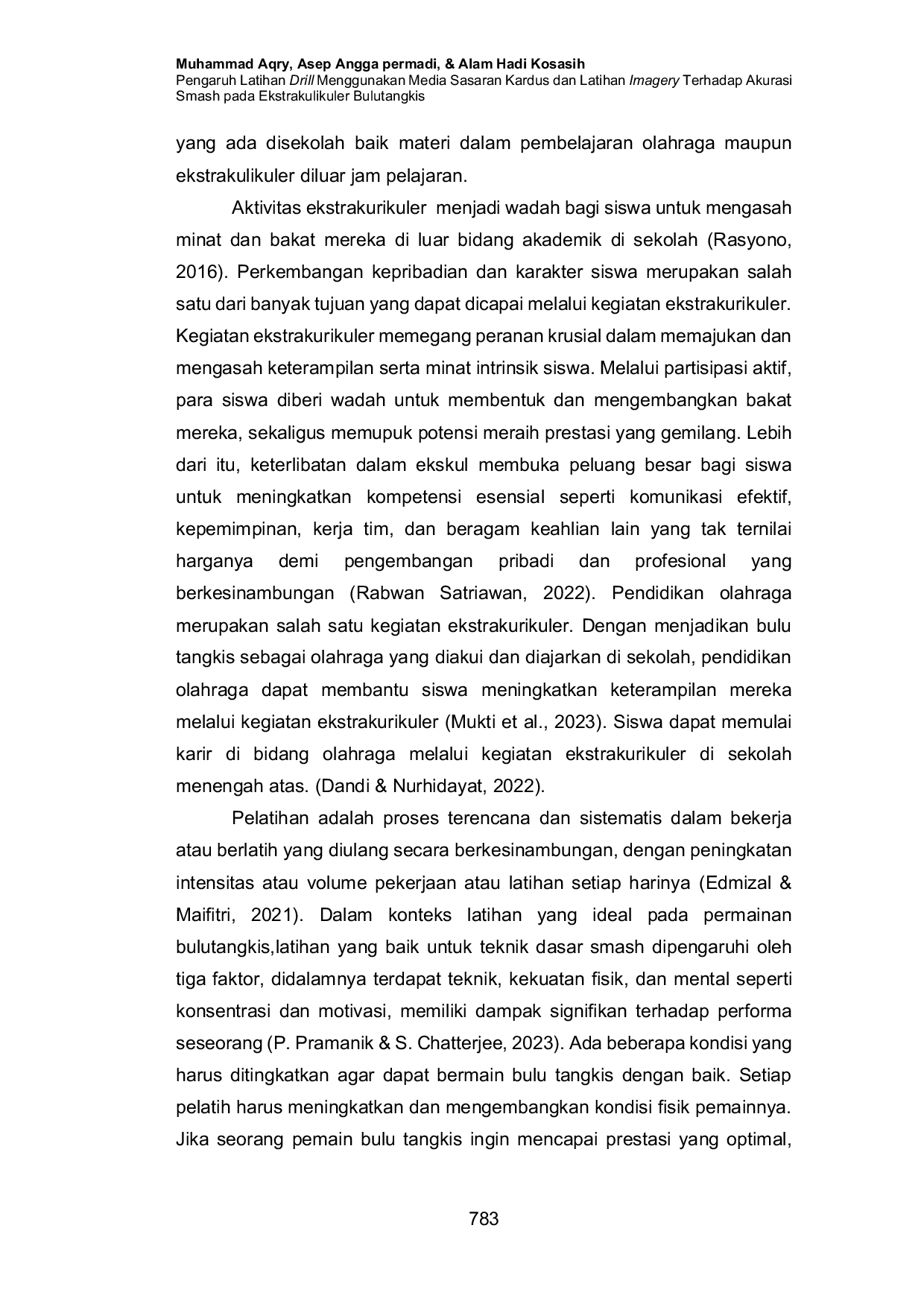 JURIS Pengaruh Latihan Drill Menggunakan Media Sasaran Kardus dan Latihan Imagery Terhadap Akurasi Smash Pada Ekstrakurikuler Bulutangkis