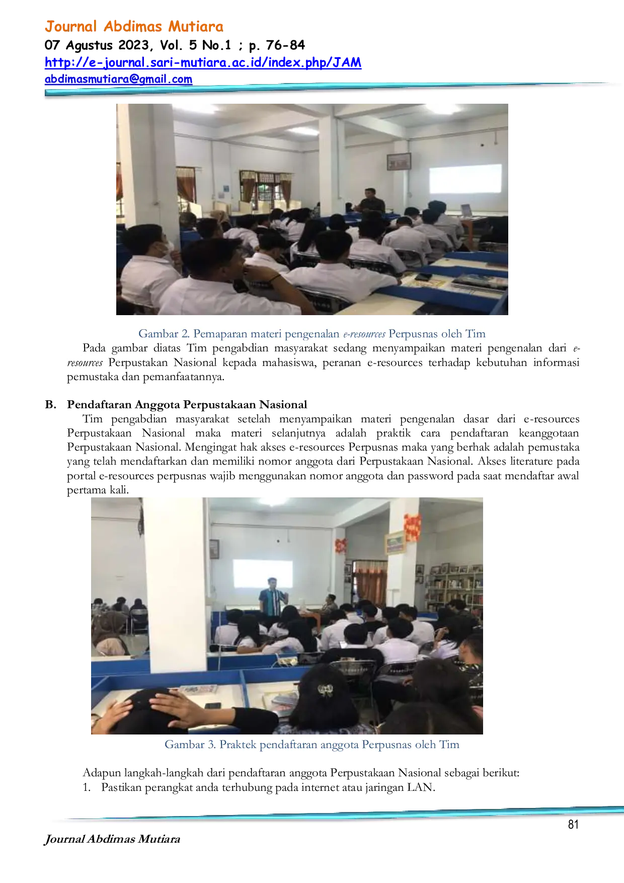 JURIS Pelatihan Pemanfaatan E resources Perpustakaan Nasional Terhadap Mahasiswa di Perpustakaan Universitas Sari Mutiara Indonesia