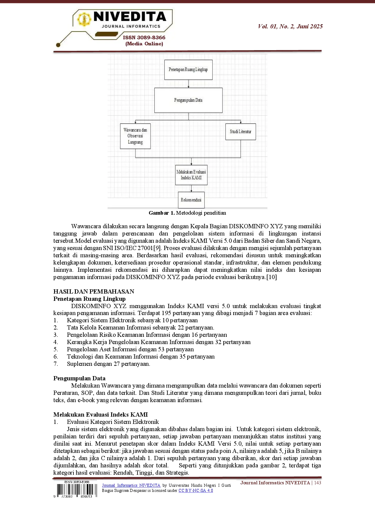 juris Evaluasi Tingkat Kesiapan Keamanan Informasi Menggunakan Indeks Keamanan Informasi Indeks Kami Versi 5 0 pada Diskominfo XYZ