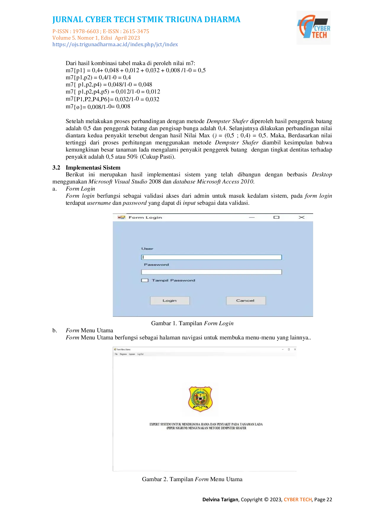 JURIS Expert System Untuk Mendiagnosa Hama Dan Penyakit Pada Tanaman Lada Menggunakan Metode Dempster Shafer