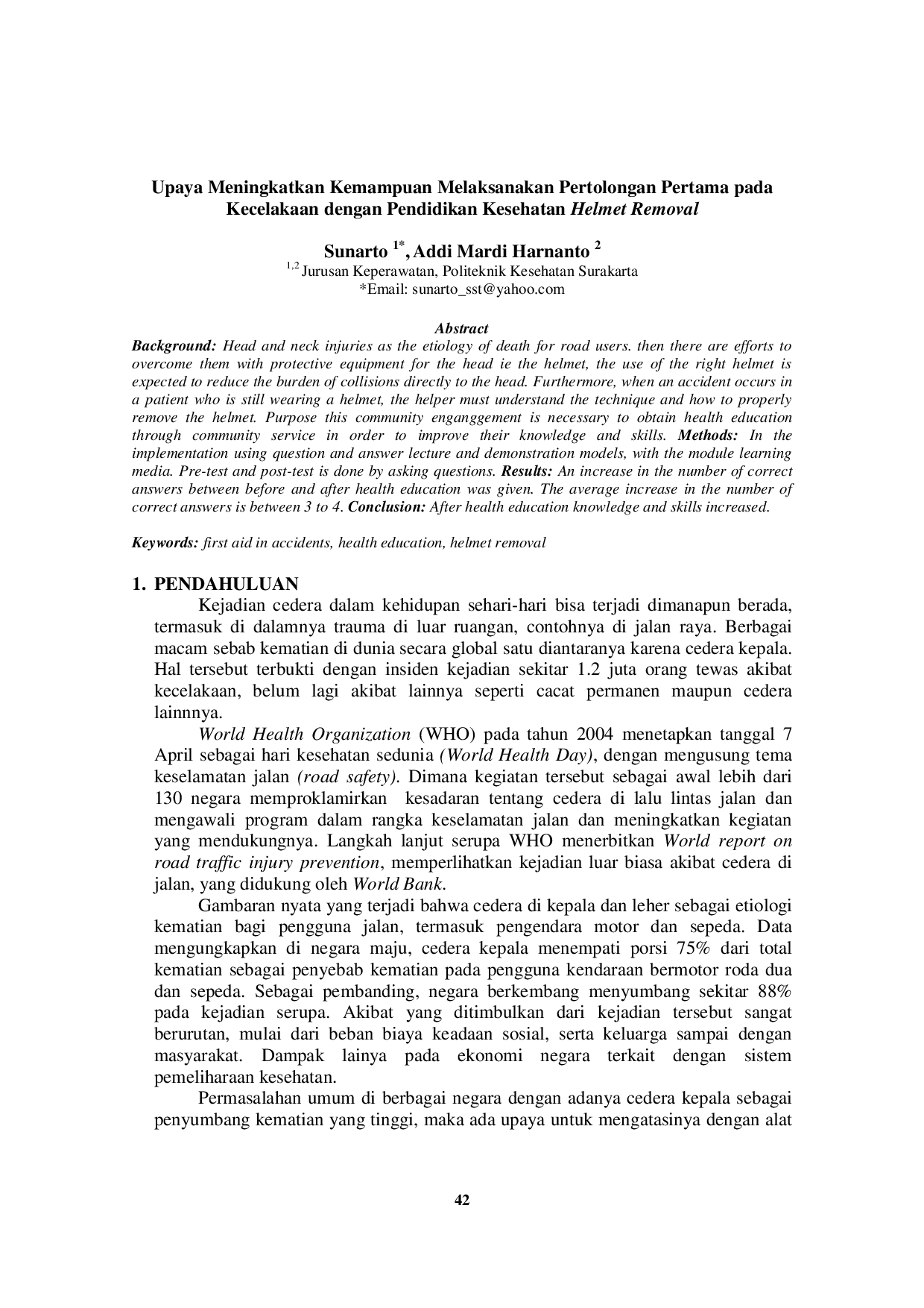 JURIS Upaya Meningkatkan Kemampuan Melaksanakan Pertolongan Pertama pada Kecelakaan dengan Pendidikan Kesehatan Helmet Removal