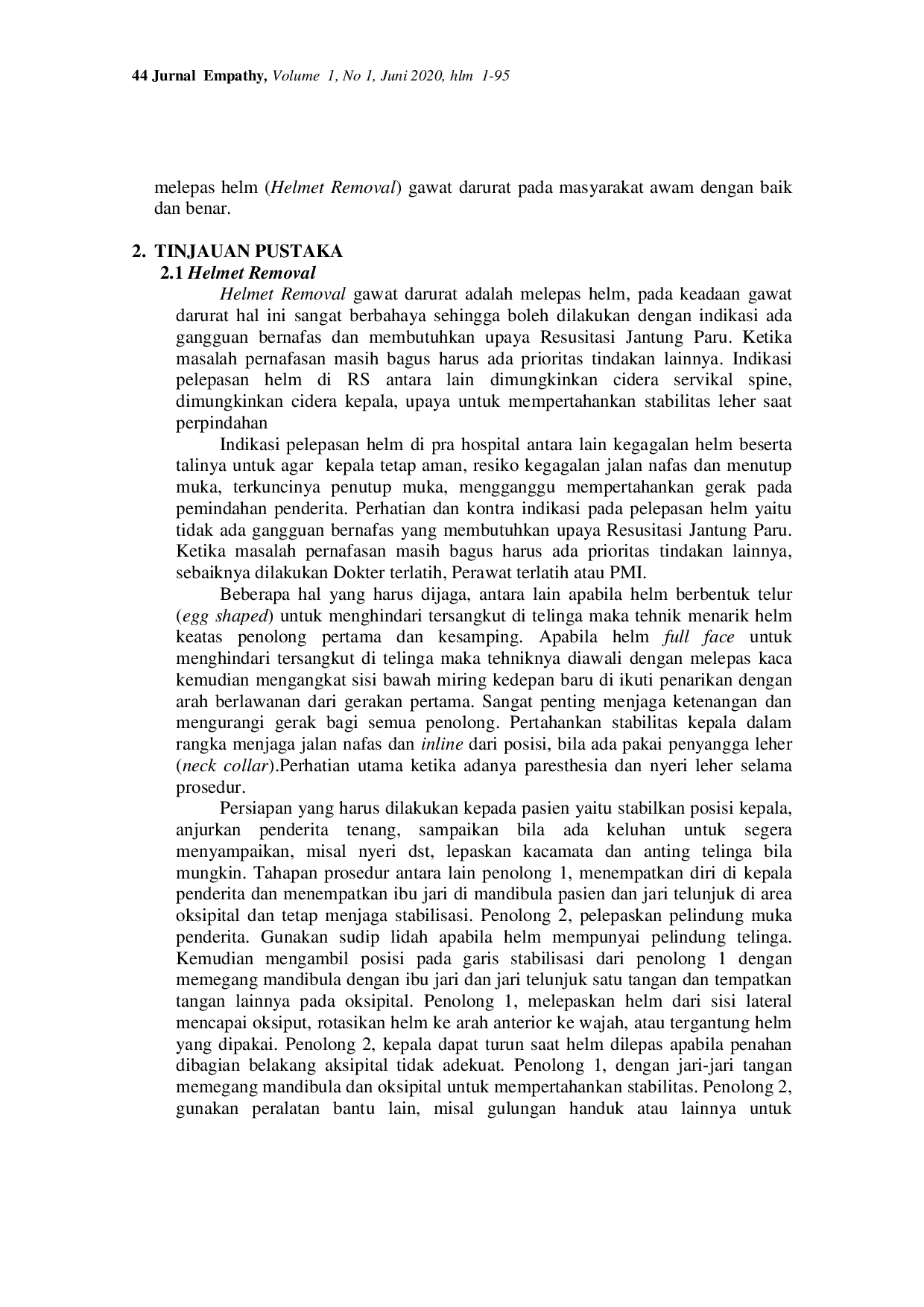 JURIS Upaya Meningkatkan Kemampuan Melaksanakan Pertolongan Pertama pada Kecelakaan dengan Pendidikan Kesehatan Helmet Removal