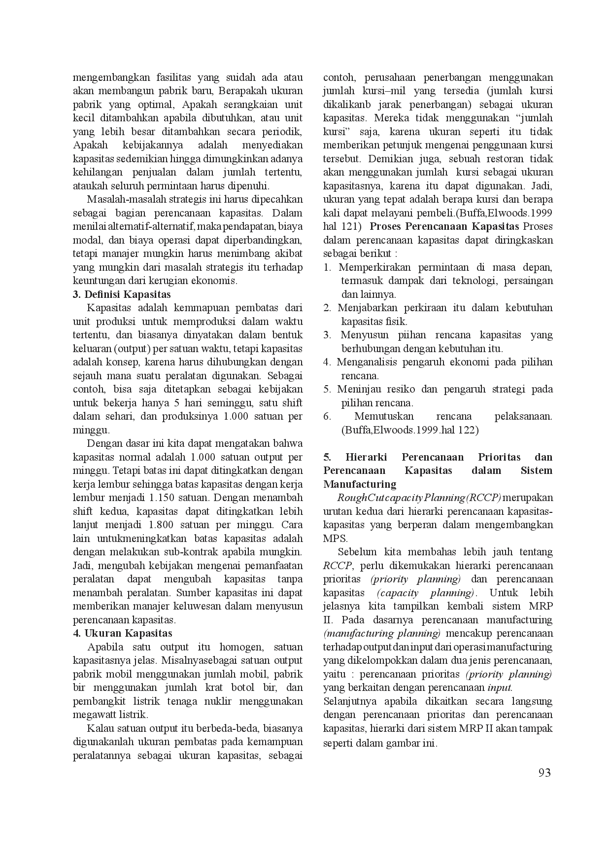juris Analisa Perencanaan Kapasitas Produksi Pada Pt Muncul Abadi Dengan Metode Rough Cut Capacity Planning
